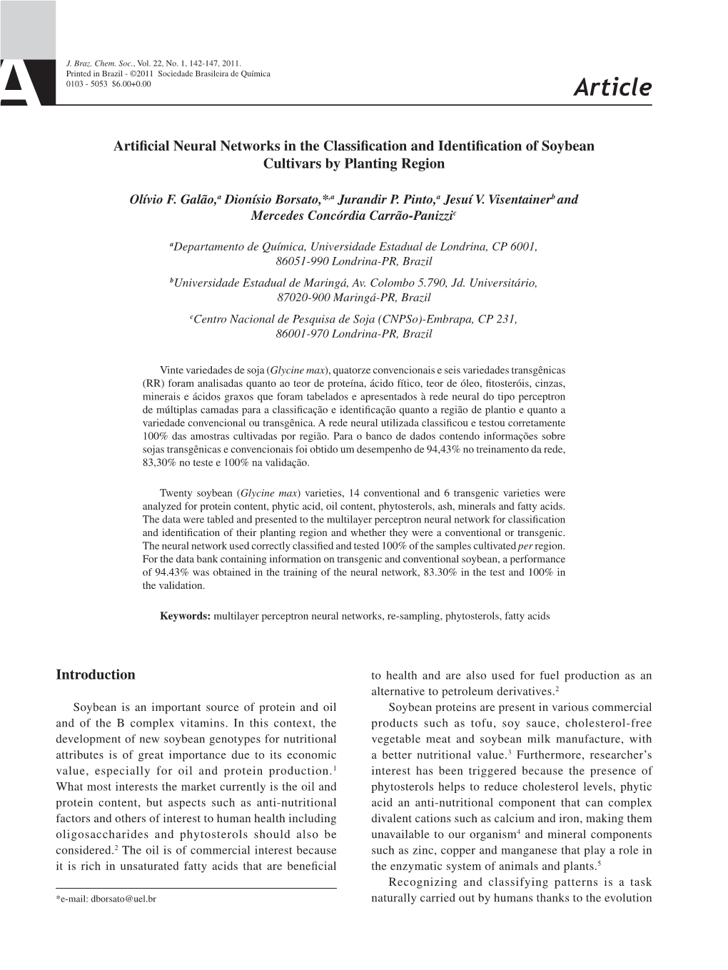 Article Artificial Neural Networks in the Classification and Identification of Soybean Cultivars by Planting Region