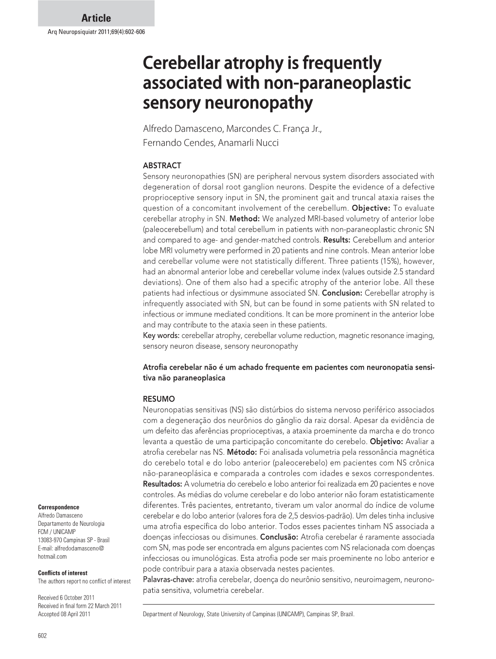Cerebellar Atrophy Is Frequently Associated with Non-Paraneoplastic Sensory Neuronopathy