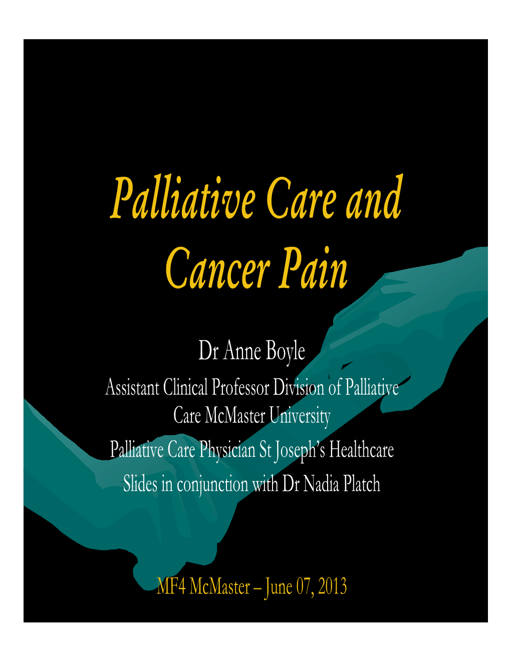 Palliative Care and Cancer Pain