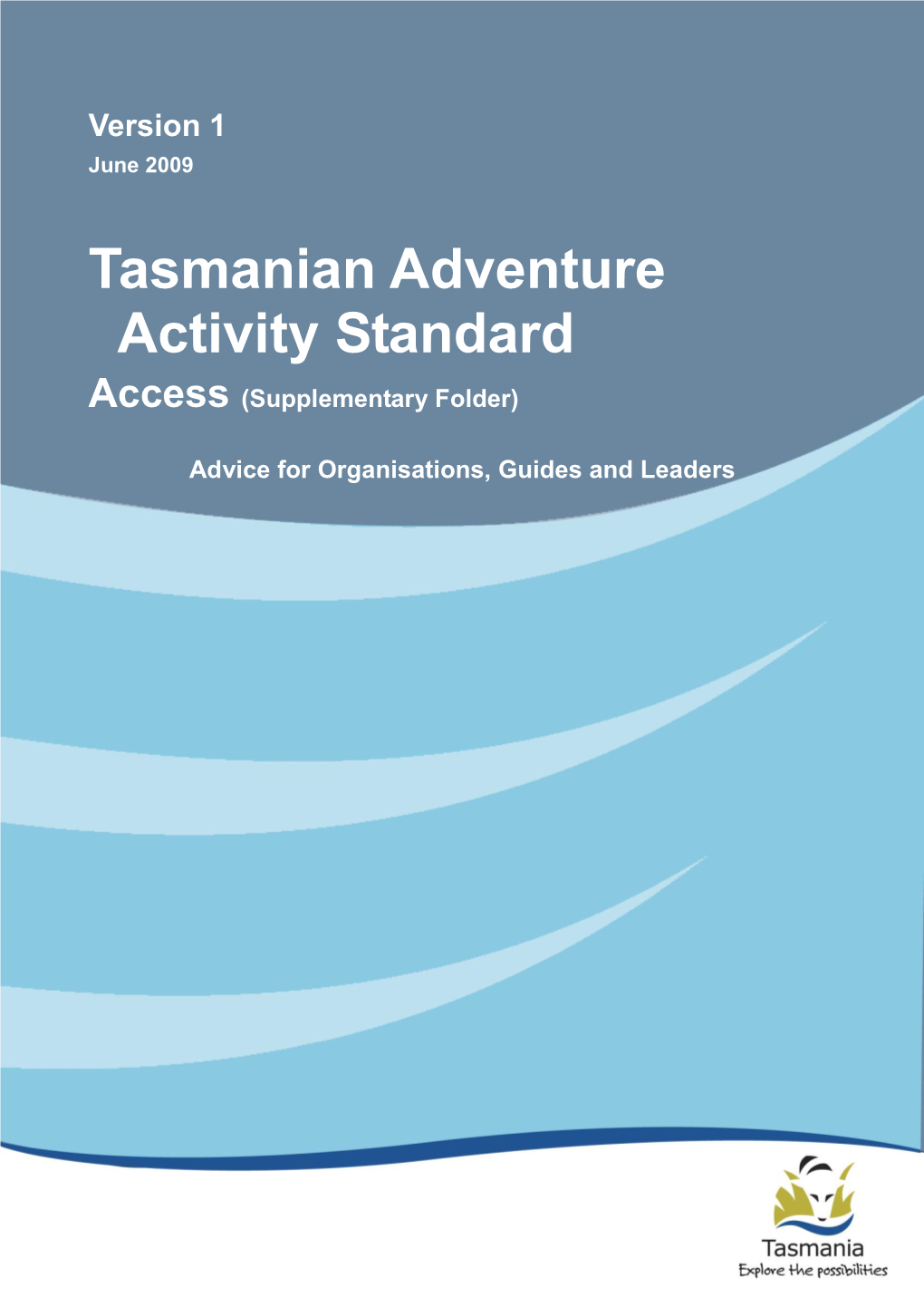 Tasmanian Adventure Activity Standard Access (Supplementary Folder)