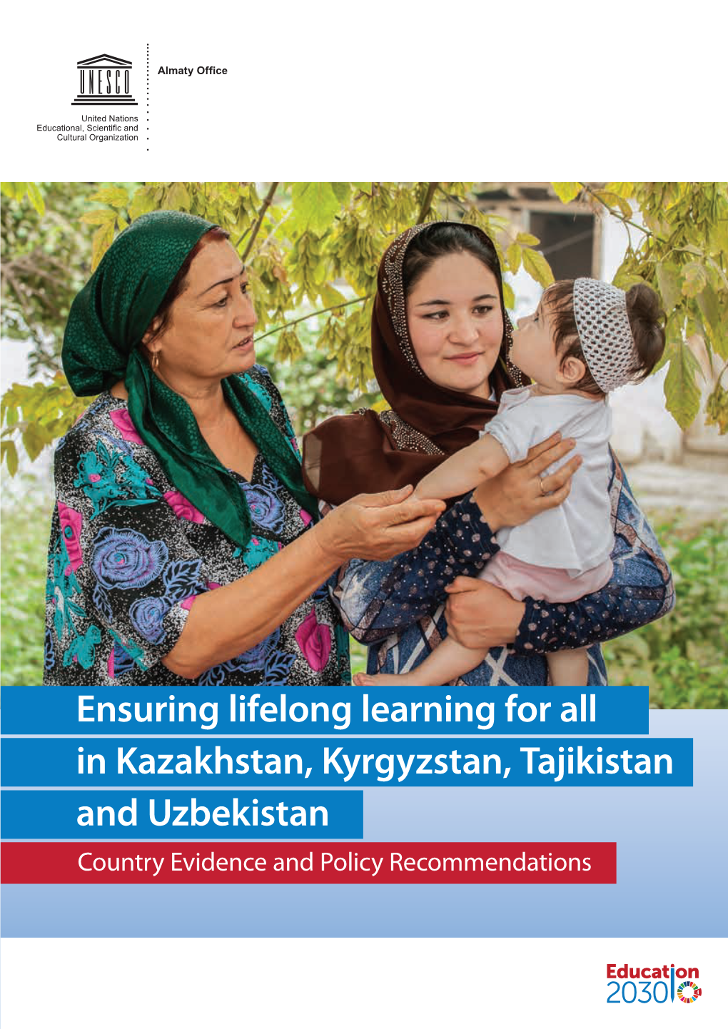 Ensuring Lifelong Learning for All in Kazakhstan, Kyrgyzstan, Tajikistan
