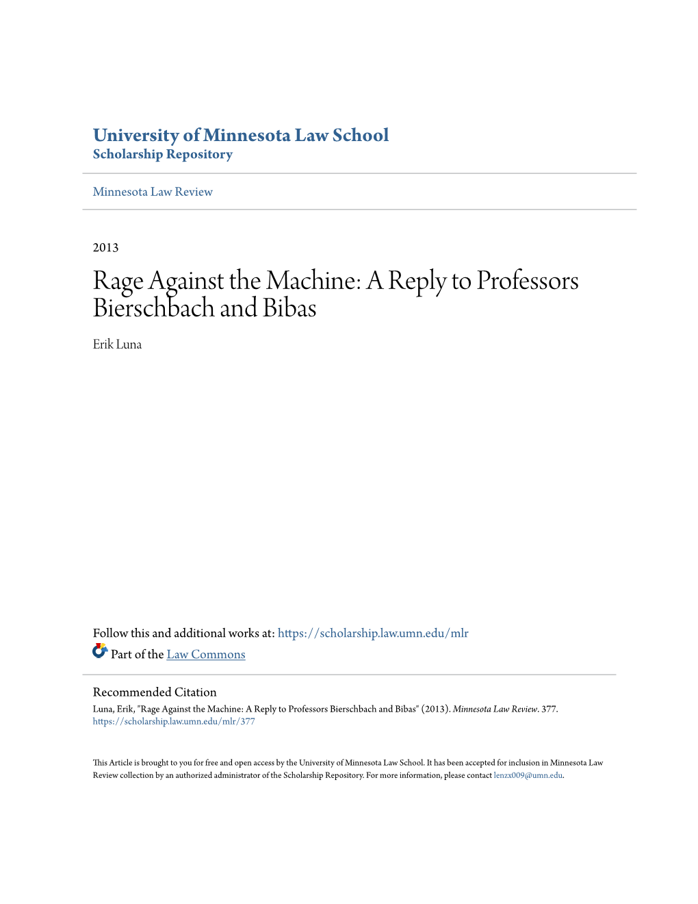 Rage Against the Machine: a Reply to Professors Bierschbach and Bibas Erik Luna