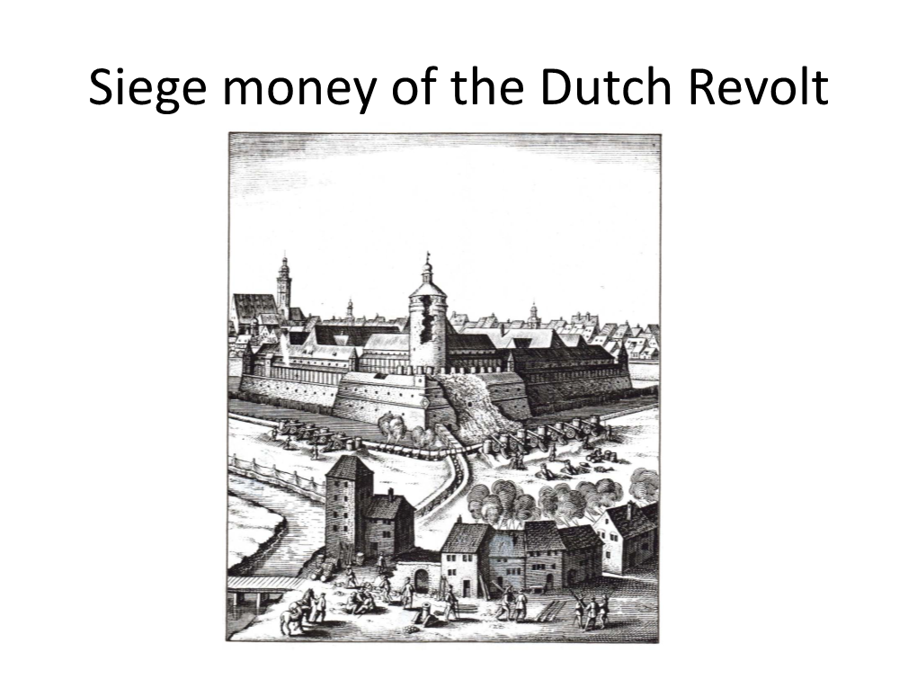Siege Money of the Dutch Revolt