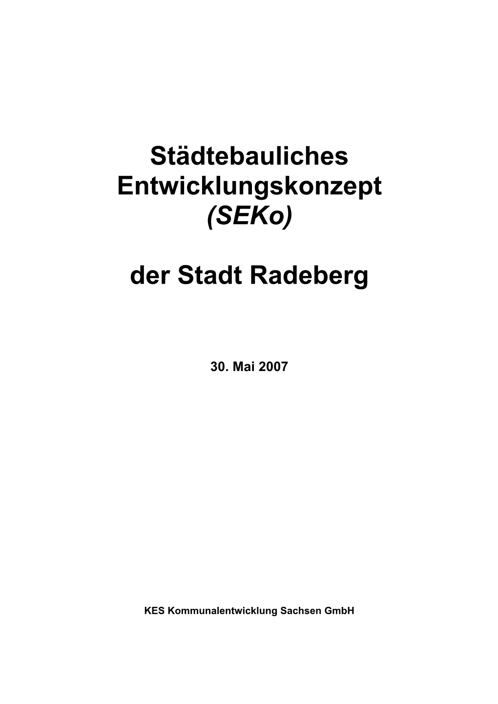 Städtebauliches Entwicklungskonzept (Seko) Der Stadt Radeberg