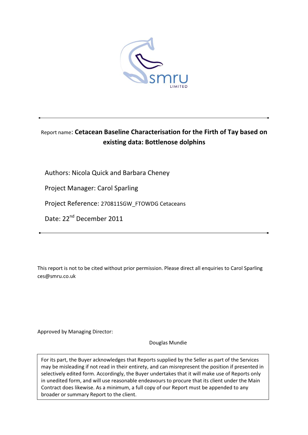 Report Name: Cetacean Baseline Characterisation for the Firth of Tay Based on Existing Data: Bottlenose Dolphins