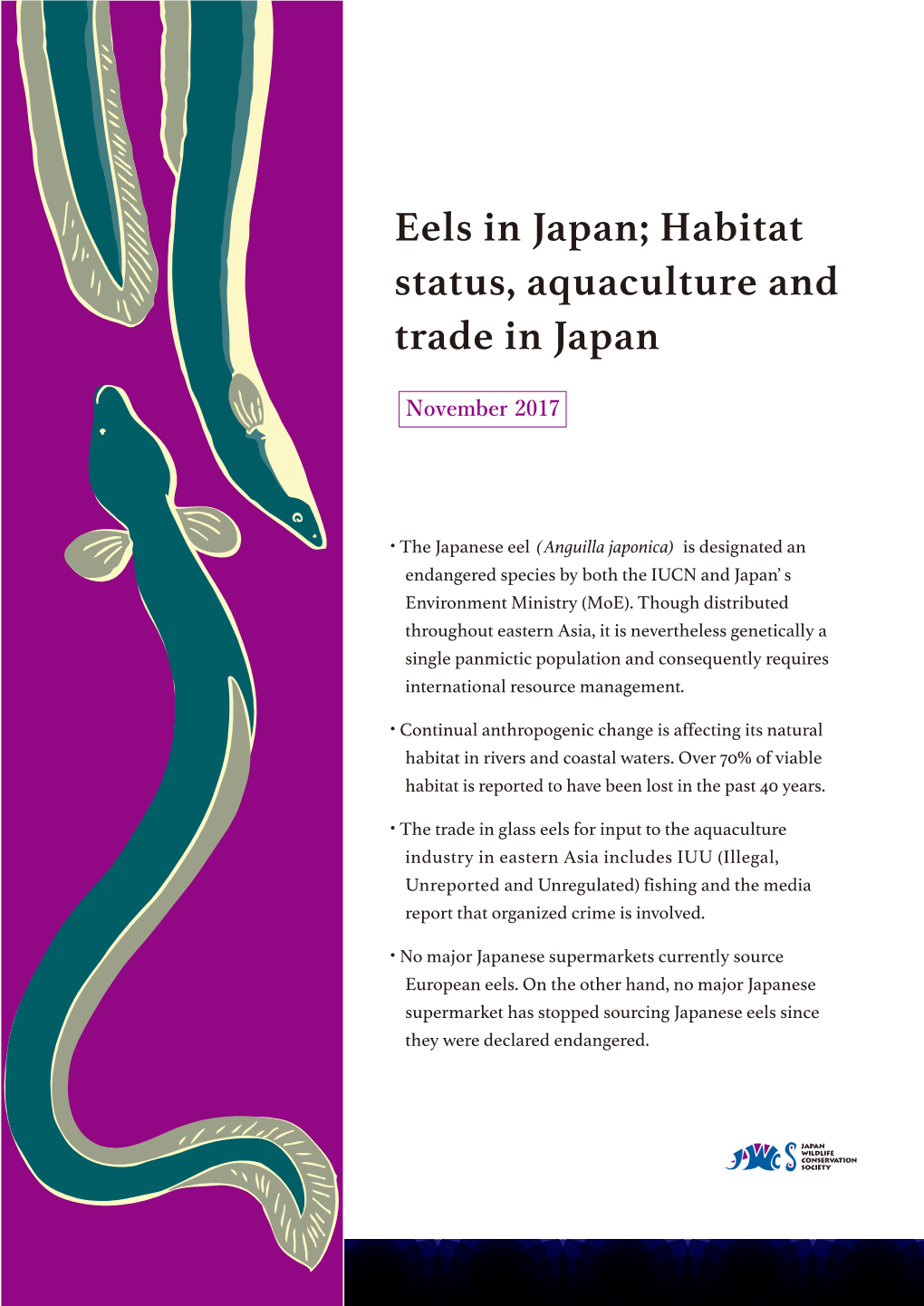 Eels in Japan; Habitat Status, Aquaculture and Trade in Japan