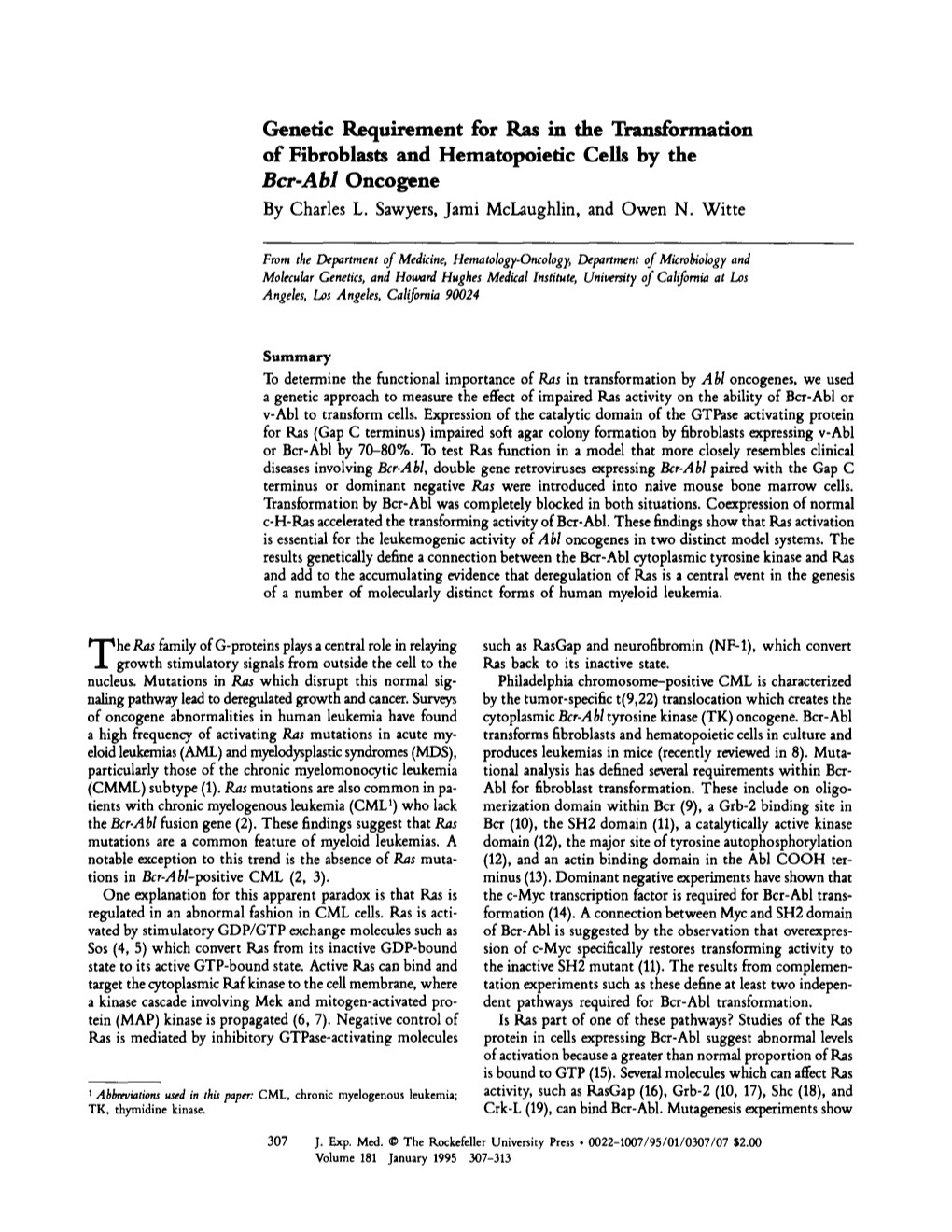 Genetic Requirement for Ras in the Transformation of Fibroblasts and Hematopoietic Cells by the Bcr-Abl Oncogene by Charles L