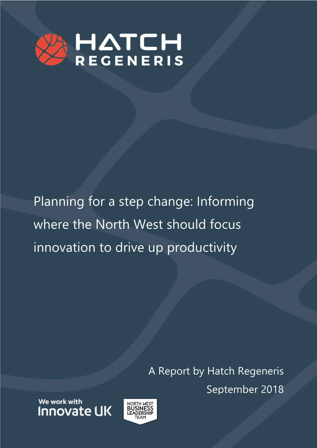 Planning for a Step Change – North West Productivity and Innovation