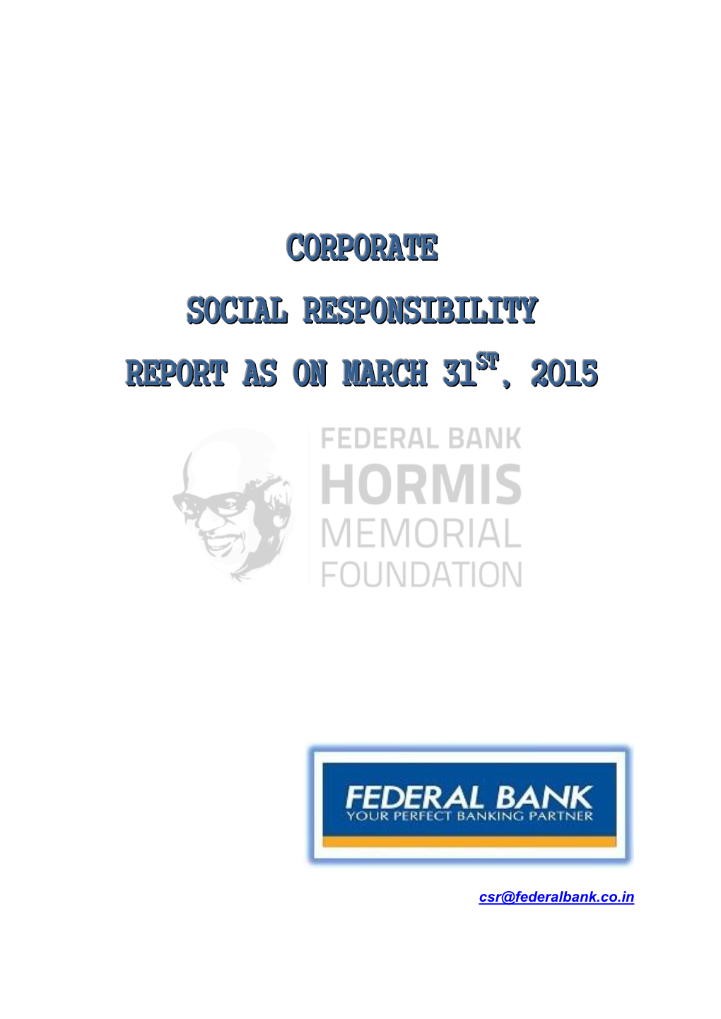 Corporate Social Responsibility Report As on March 31 , 2015