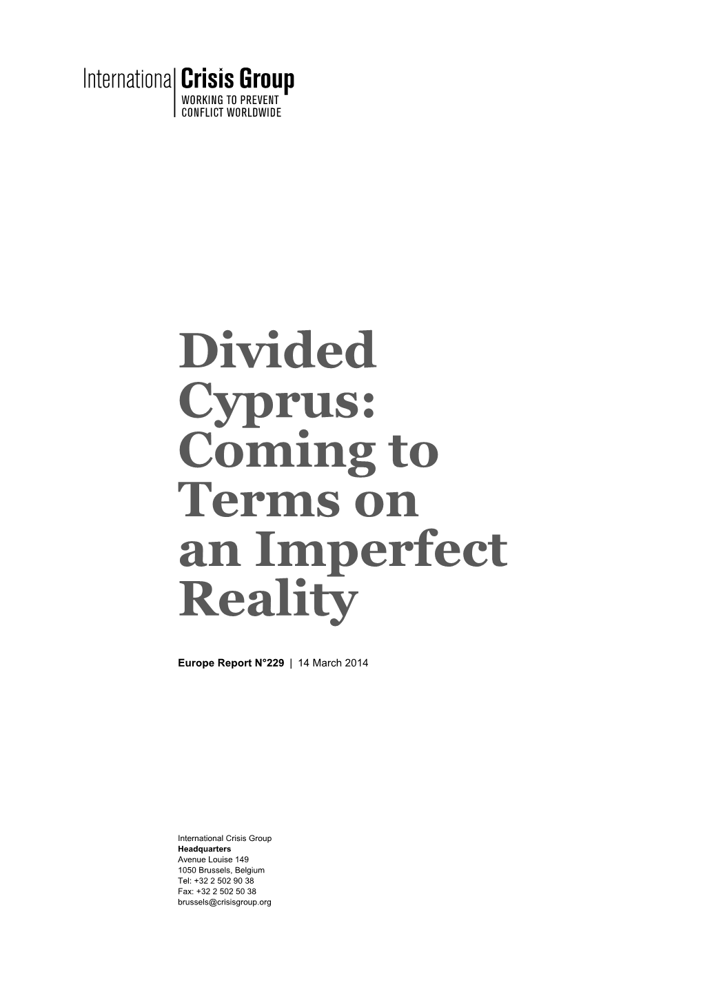 Divided Cyprus: Coming to Terms on an Imperfect Reality