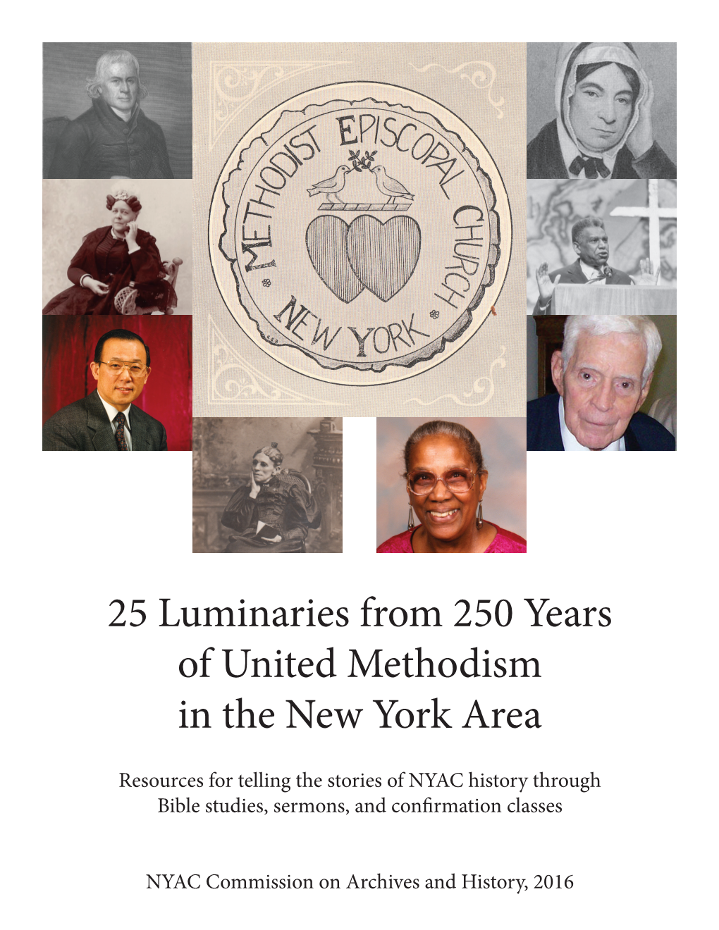 25 Luminaries from 250 Years of United Methodism in the New York Area