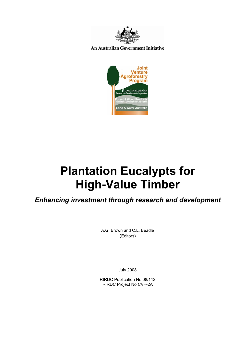 Plantation Eucalypts for High-Value Timber Enhancing Investment Through Research and Development