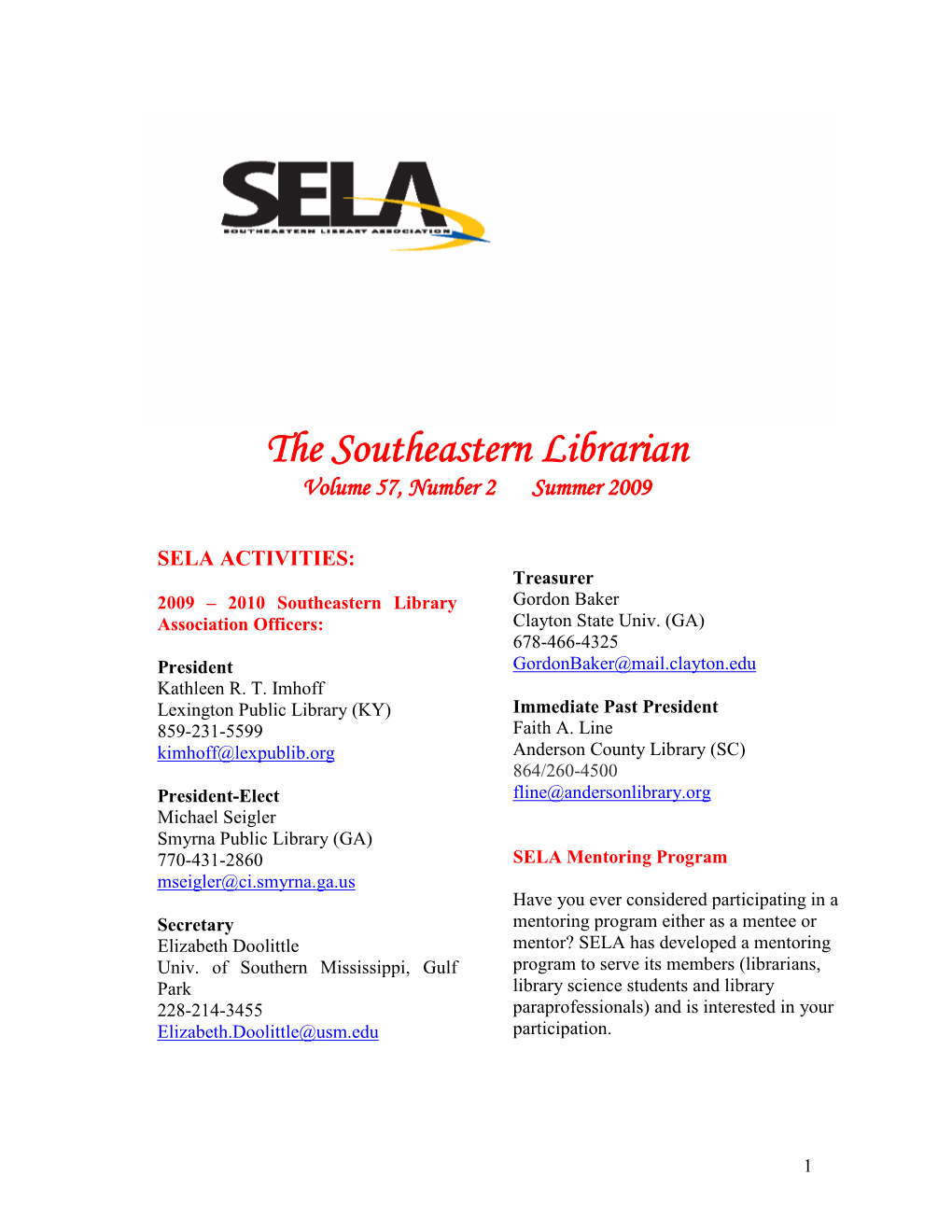 The Southeastern Librarian Volume 57, Number 2 Summer 2009