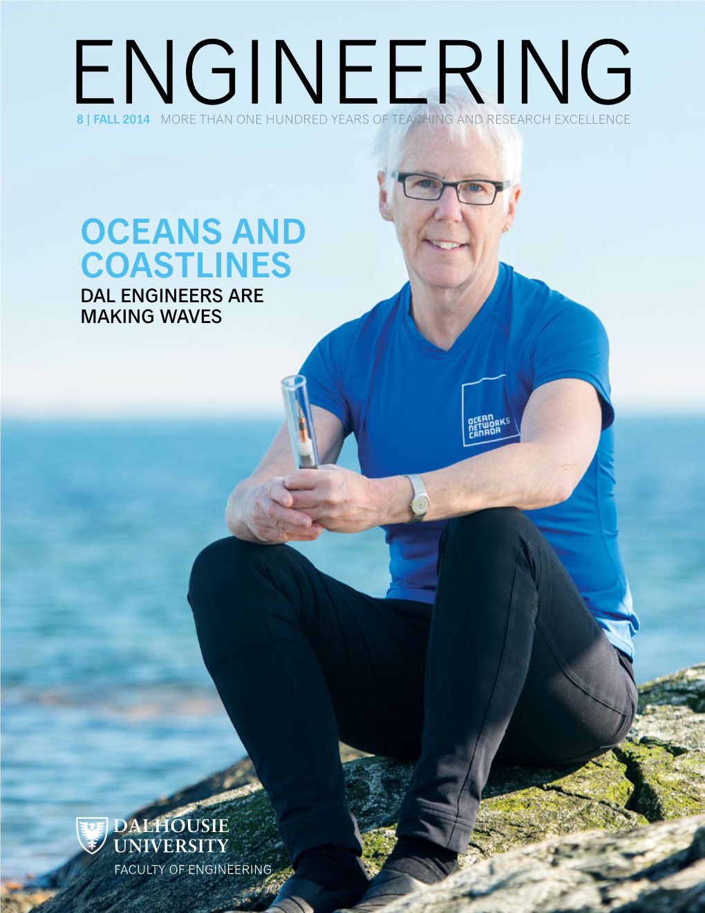 OCEANS and COASTLINES DAL ENGINEERS ARE MAKING WAVES from Her Passion for Oceans the DEAN Runs Deep the Past Year Has Been a Tremendous One for Dal Engineering