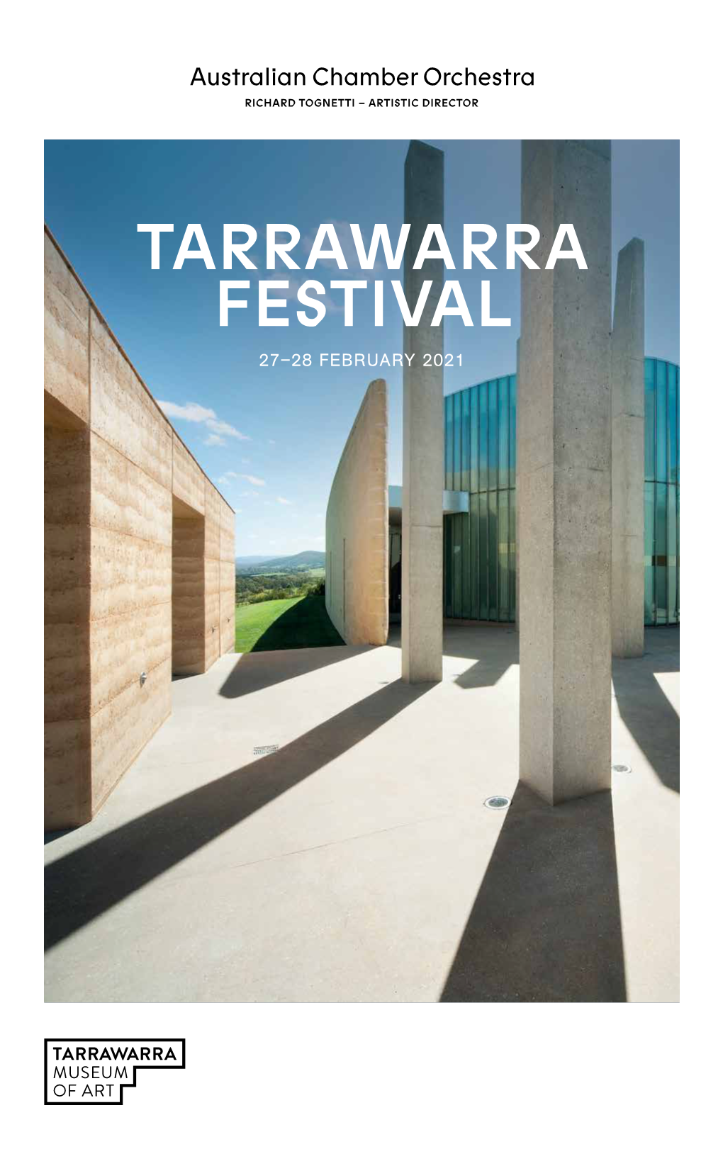 TARRAWARRA FESTIVAL 27–28 FEBRUARY 2021 to Actively Intheworld Participate Around Them