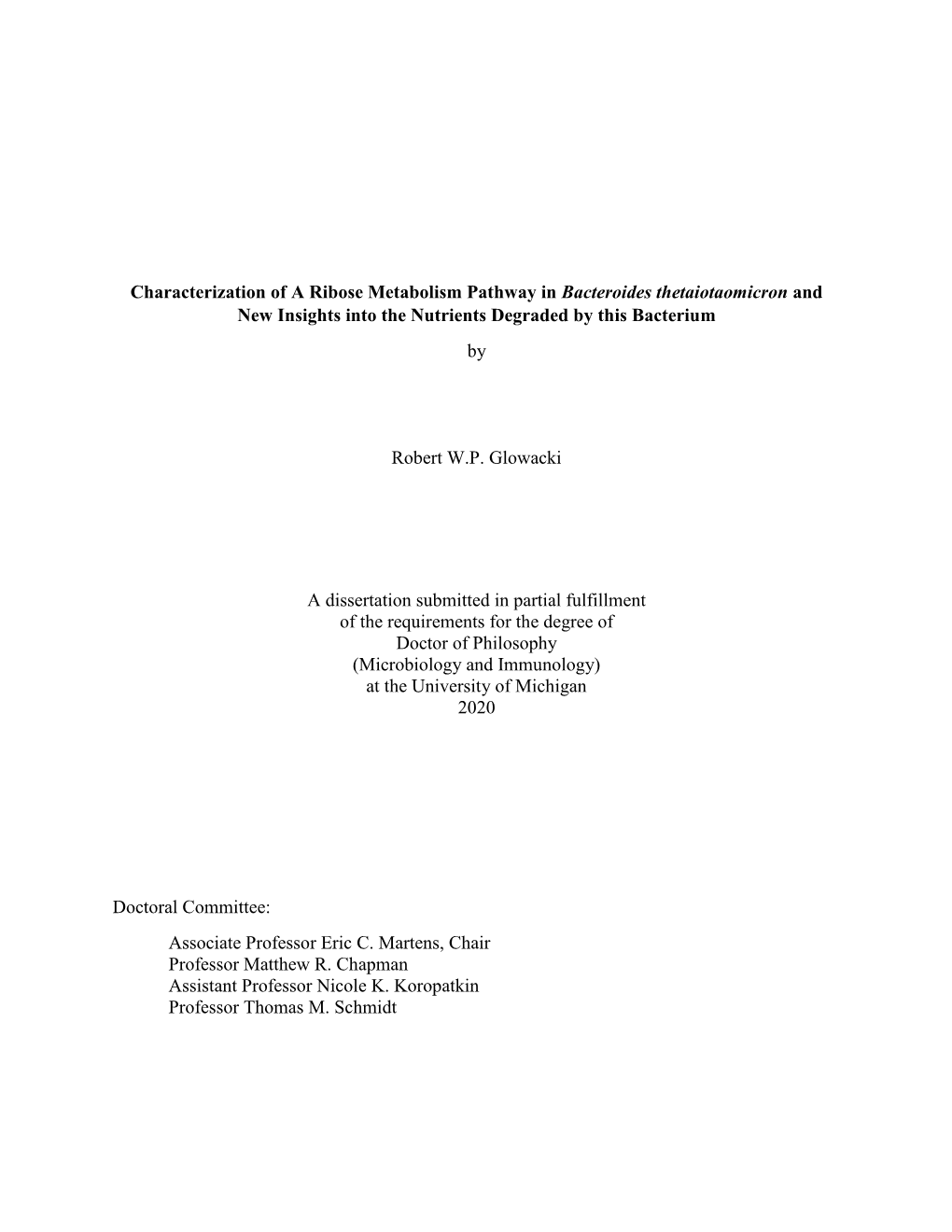 Characterization of a Ribose Metabolism Pathway in Bacteroides Thetaiotaomicron and New Insights Into the Nutrients Degraded by This Bacterium By