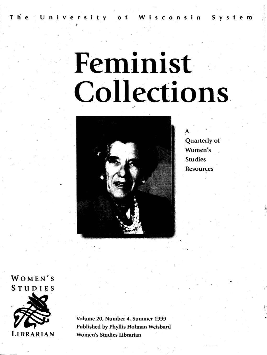 LIB'rarian Woqen's Studies Librarian , ., a ~Uarter$ of Women's Studies
