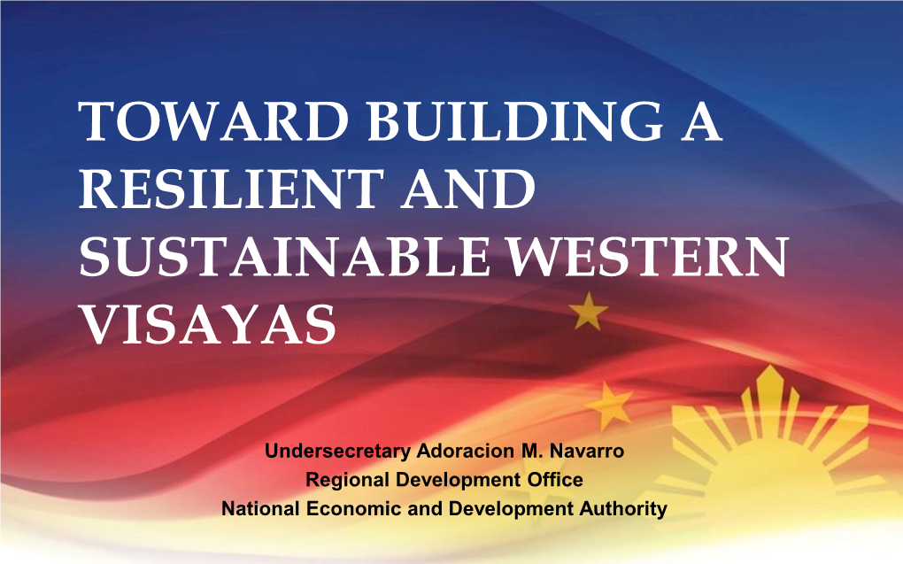 Toward Building a Resilient and Sustainable Western Visayas