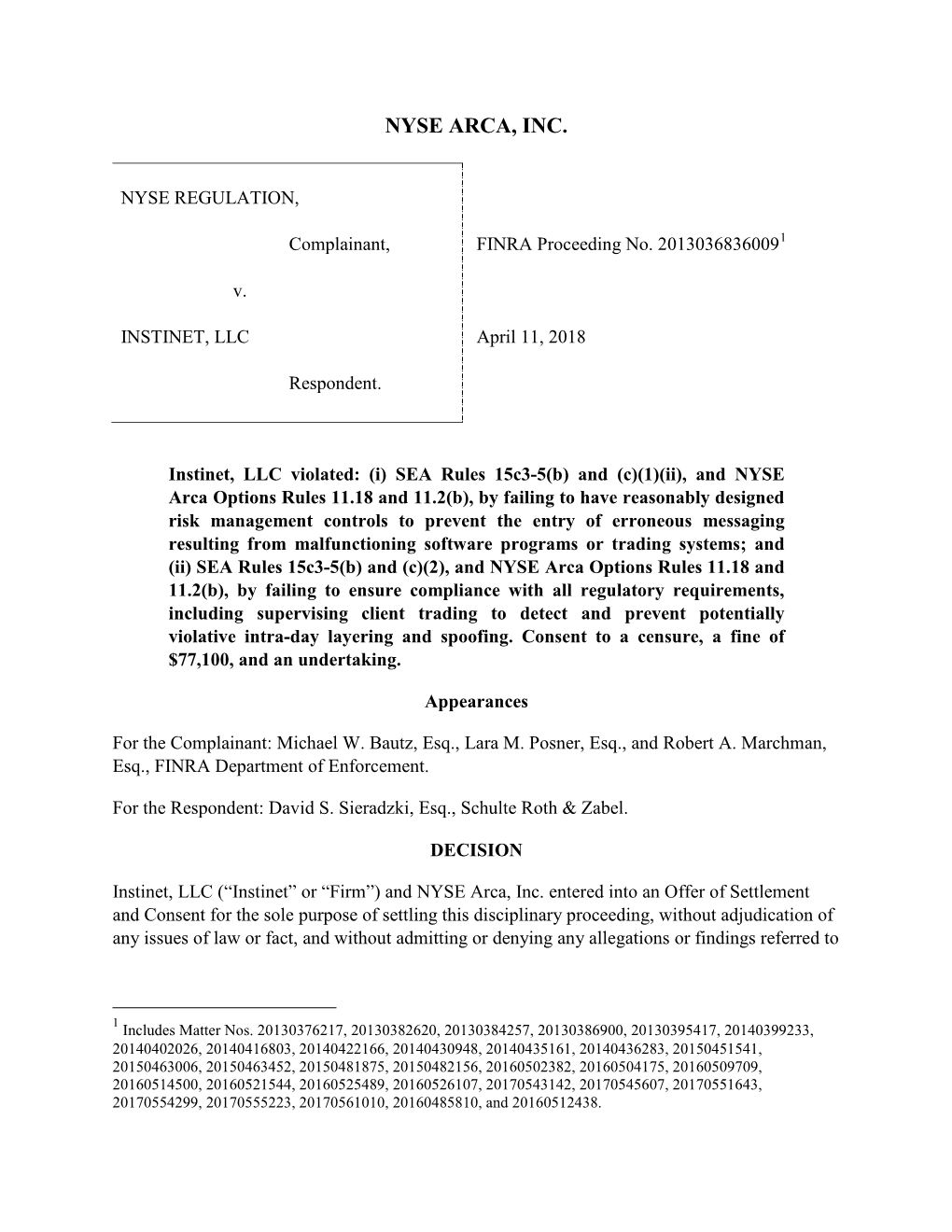 NYSE REGULATION, Complainant, V. INSTINET, LLC