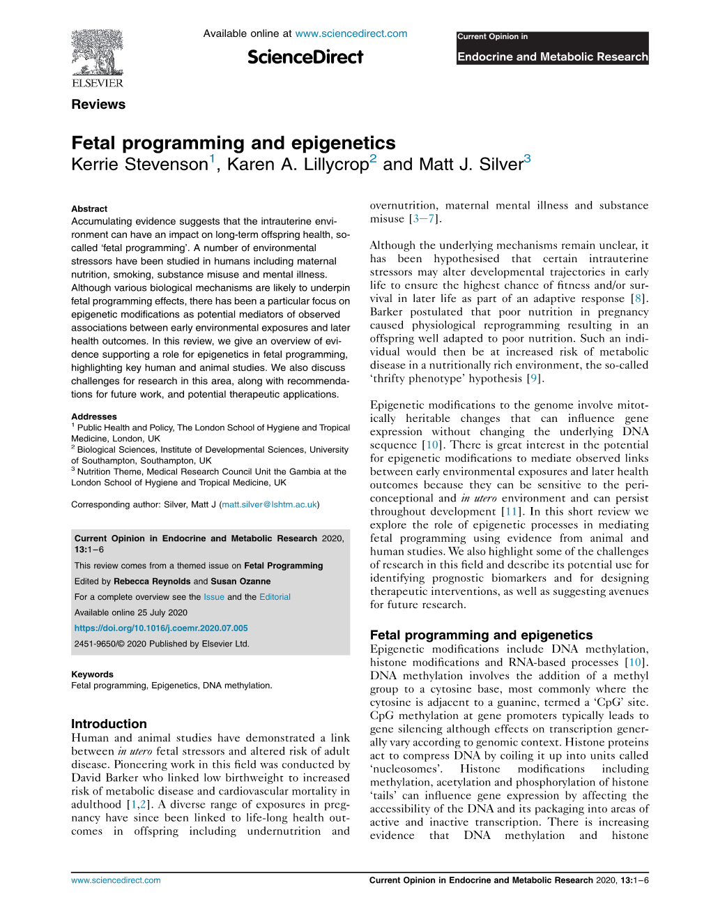 Fetal Programming and Epigenetics Kerrie Stevenson1, Karen A