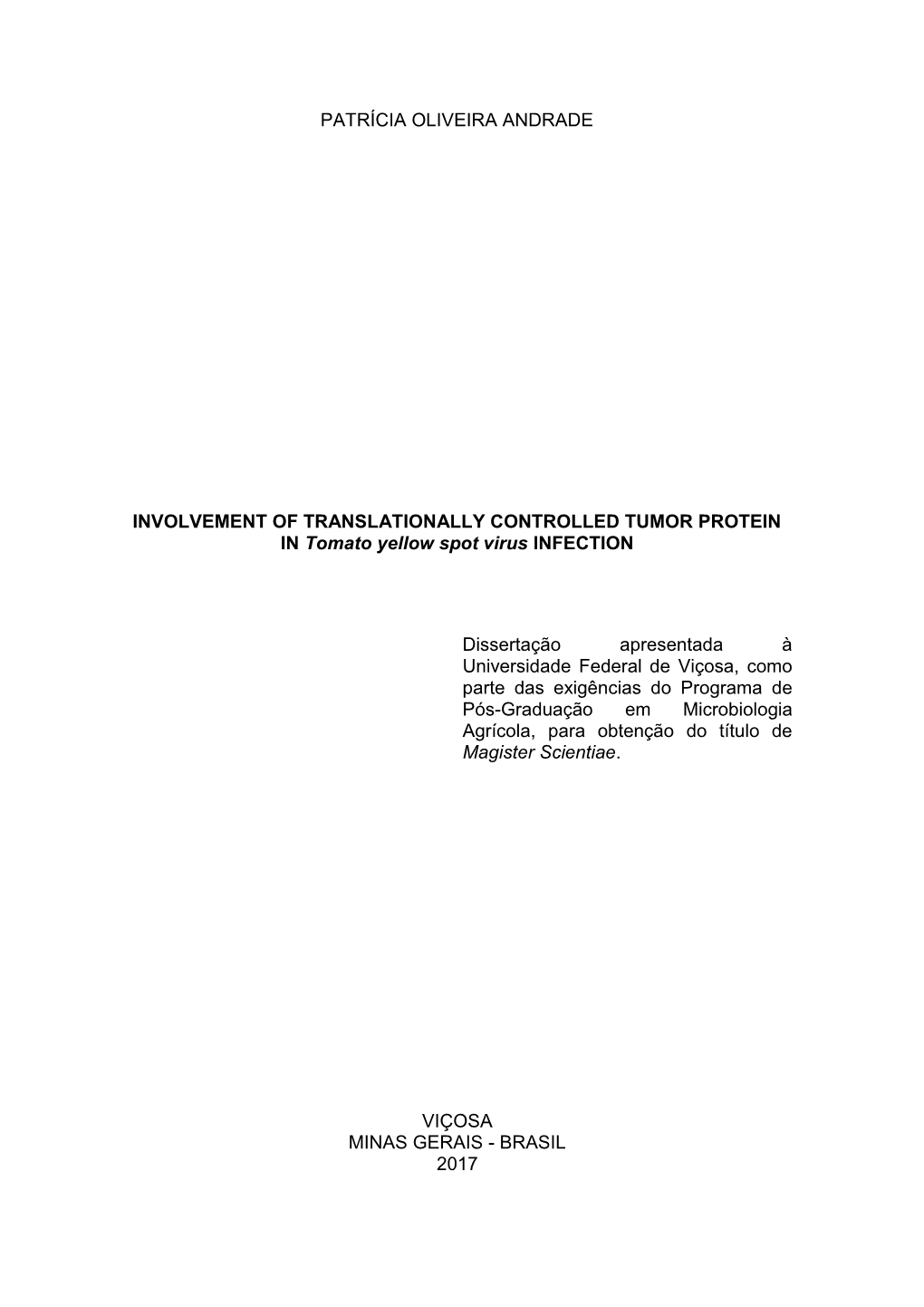 INVOLVEMENT of TRANSLATIONALLY CONTROLLED TUMOR PROTEIN in Tomato Yellow Spot Virus INFECTION