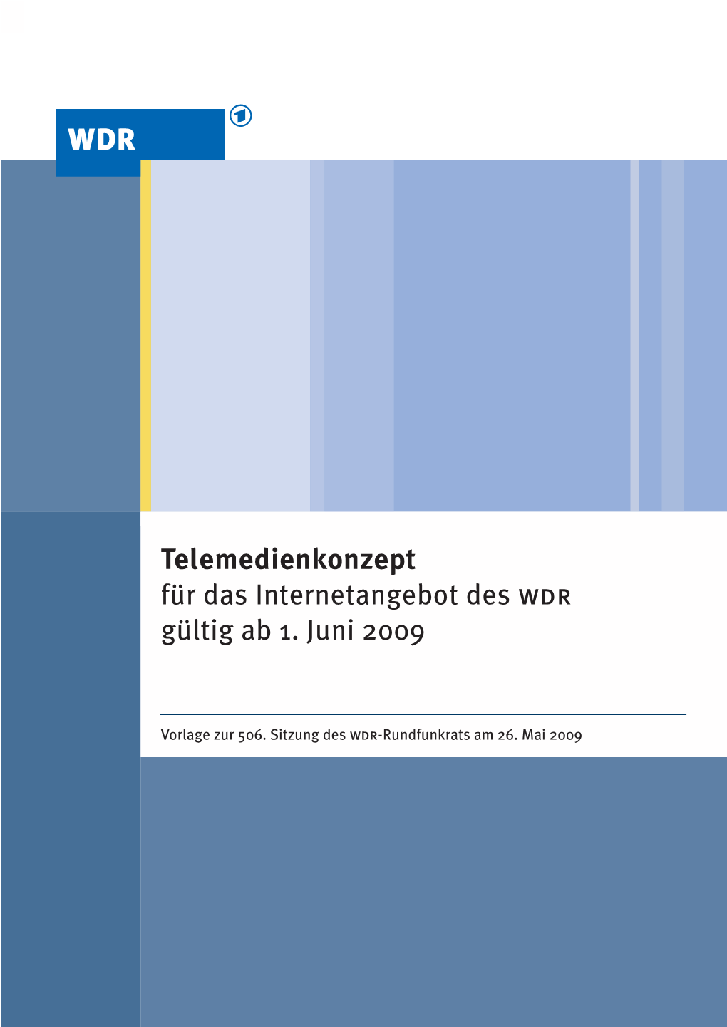 Telemedienkonzept Für Das Internetangebot Des Wdr Gültig Ab 1