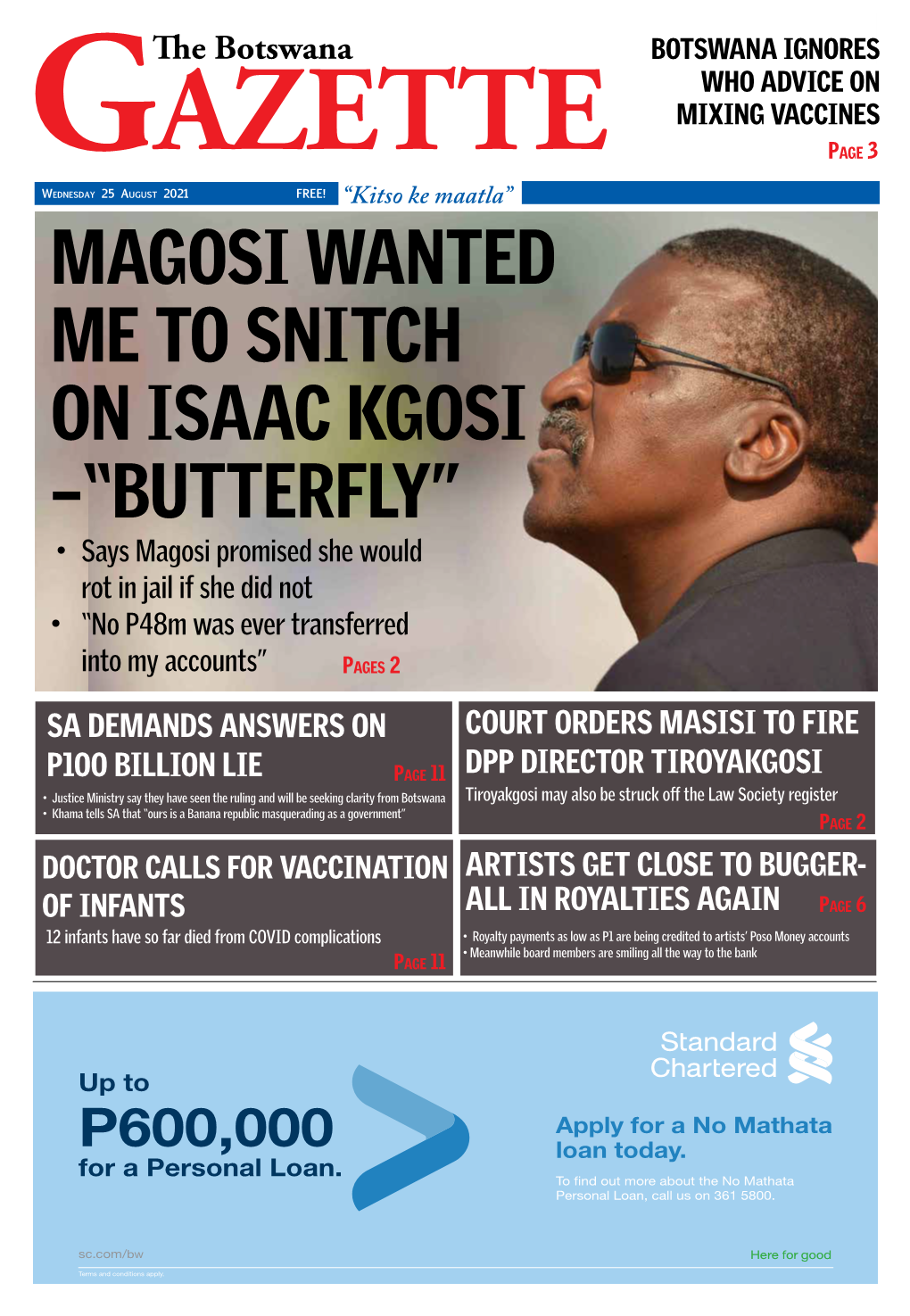 Magosi Wanted Me to Snitch on Isaac Kgosi –“Butterfly” • Says Magosi Promised She Would Rot in Jail If She Did Not • “No P48m Was Ever Transferred