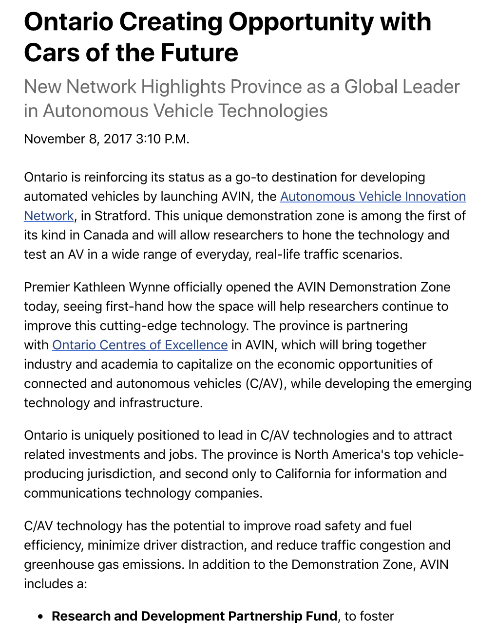 Ontario Creating Opportunity with Cars of the Future New Network Highlights Province As a Global Leader in Autonomous Vehicle Technologies November 8, 2017 3�10 P.M