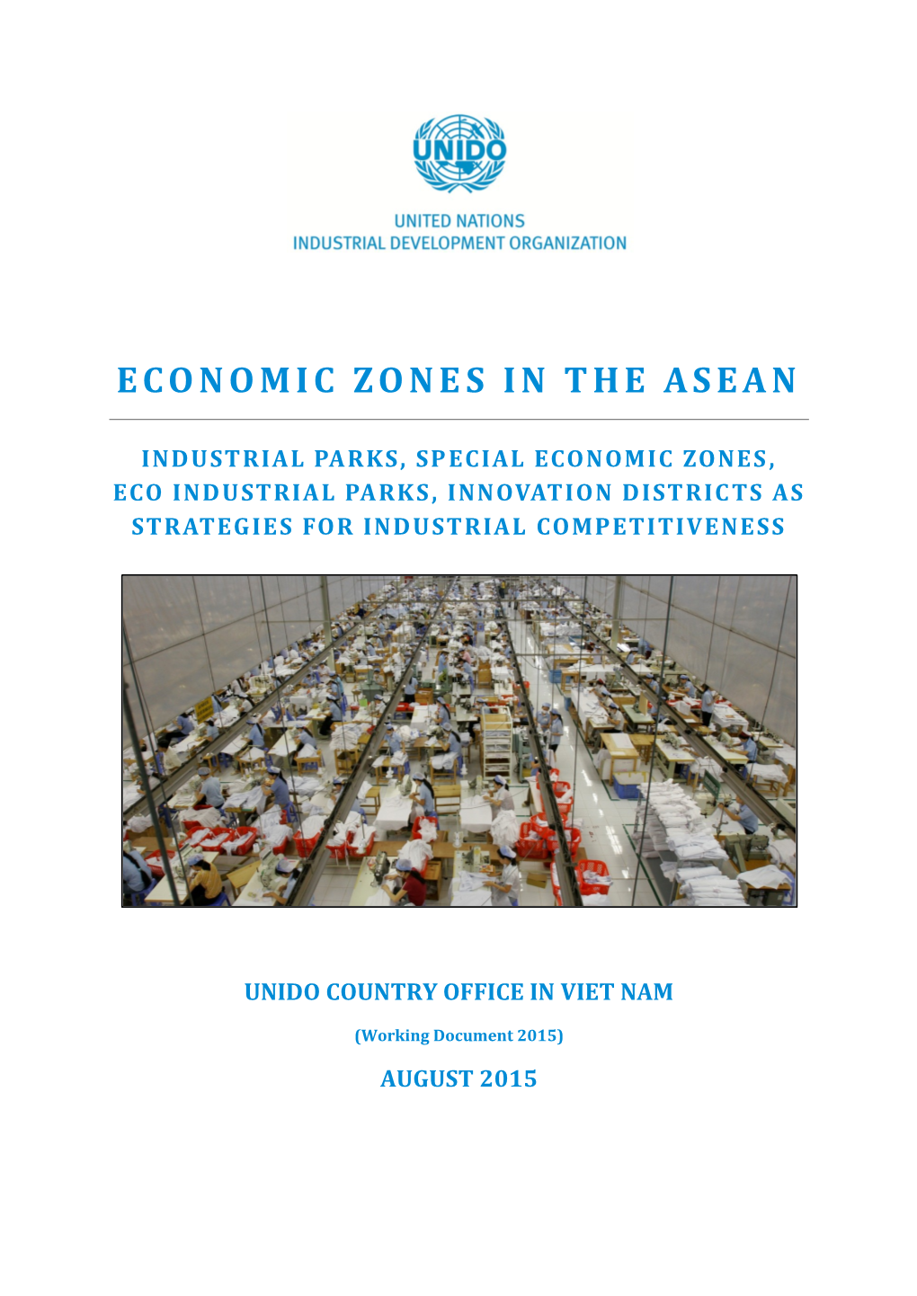Economic Zones in the ASEAN (893 Industrial Parks, 84 Special Economic Zones, 2 Eco-Industrial Parks, 25 Technology Parks, and 1 Innovation District)
