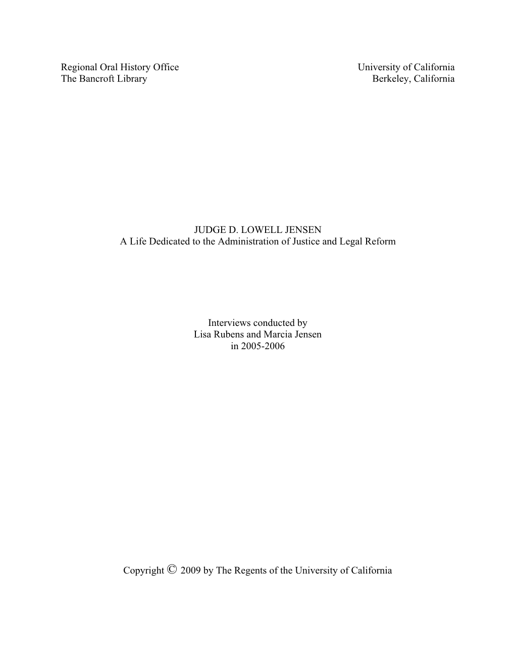 Regional Oral History Office University of California the Bancroft Library Berkeley, California