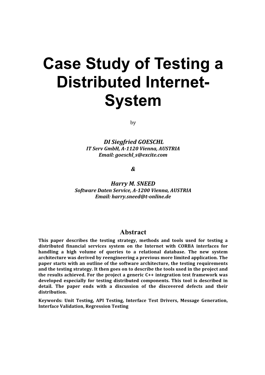 Case Study of Testing a Distributed Internet- System