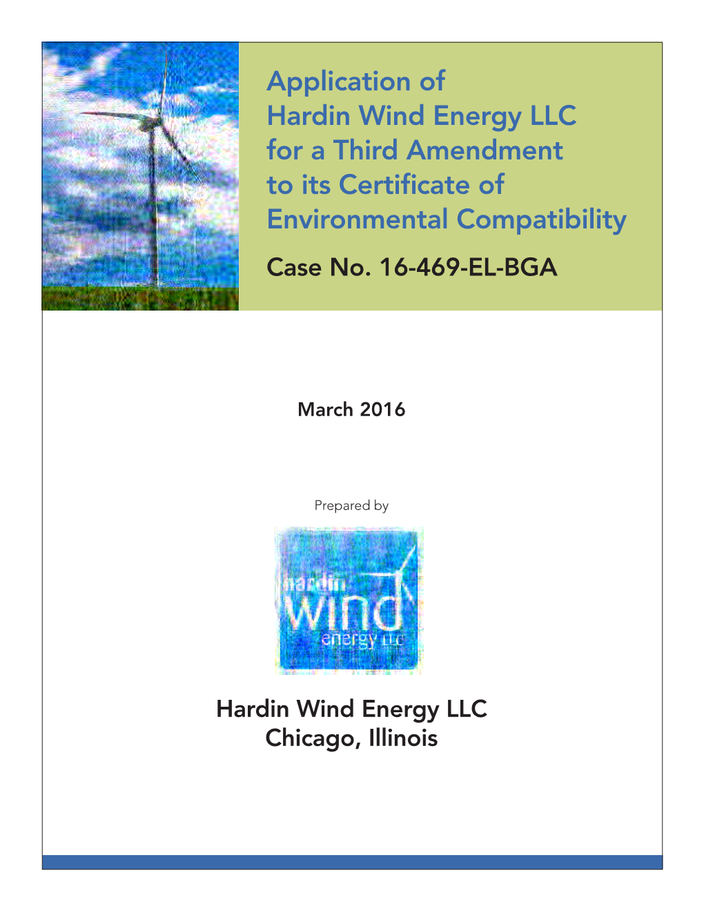 Application of Hardin Wind Energy LLC for a Third Amendment to Its Certificate of Environmental Compatibility Case No