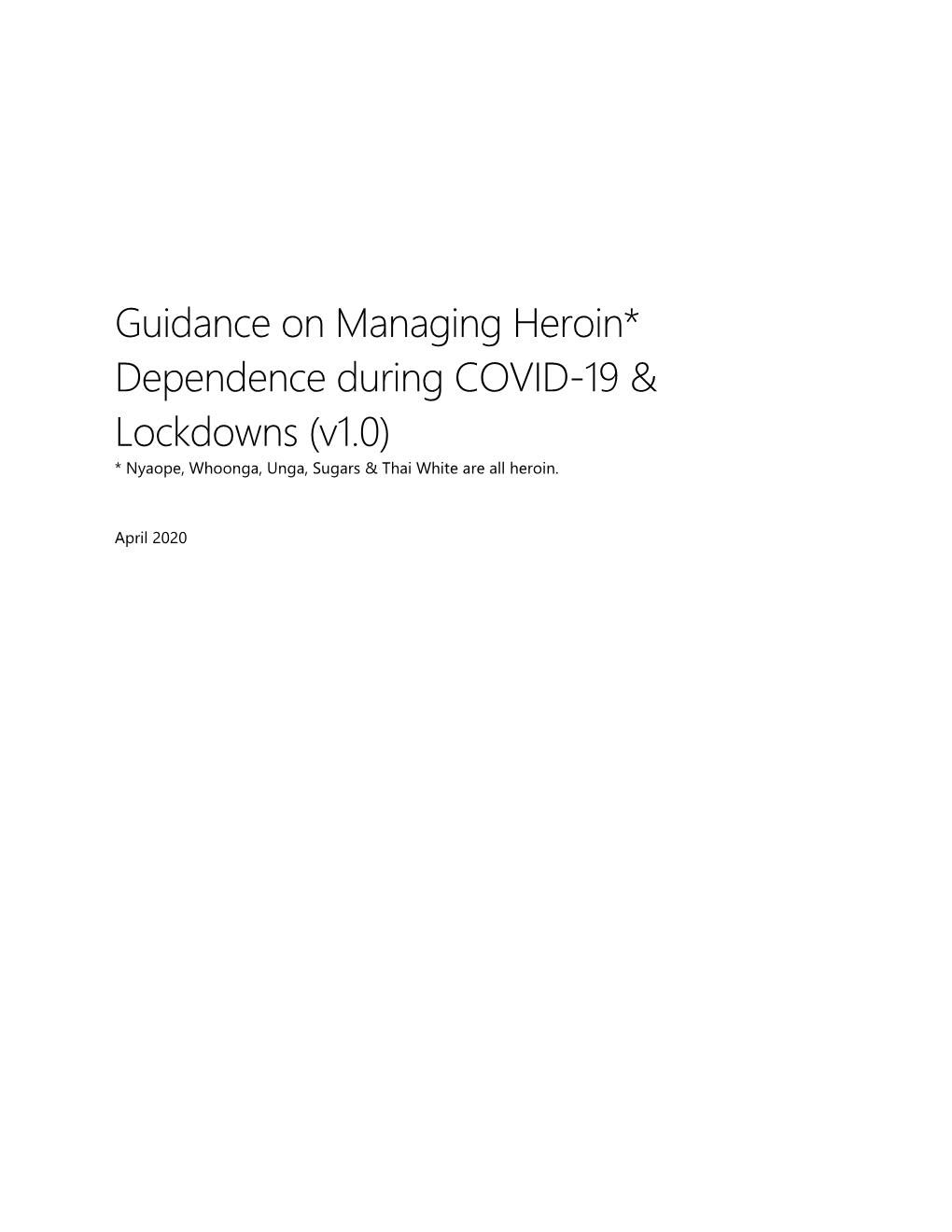 Guidance on Managing Heroin* Dependence During COVID-19 & Lockdowns (V1.0)