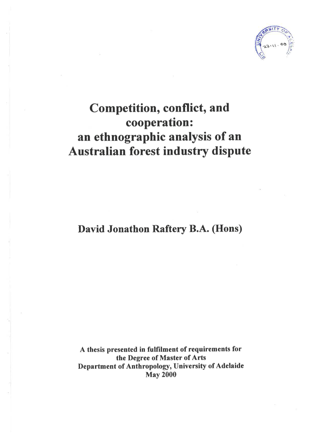 An Ethnographic Analysis of an Australian Forest Industry Dispute