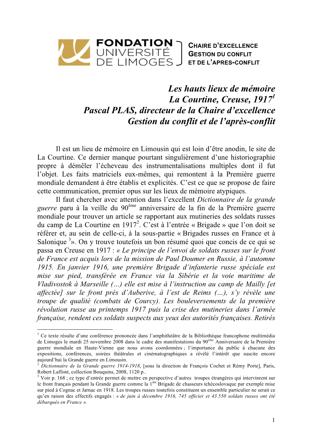 Les Hauts Lieux De Mémoire La Courtine, Creuse, 19171 Pascal PLAS, Directeur De La Chaire D’Excellence Gestion Du Conflit Et De L’Après-Conflit