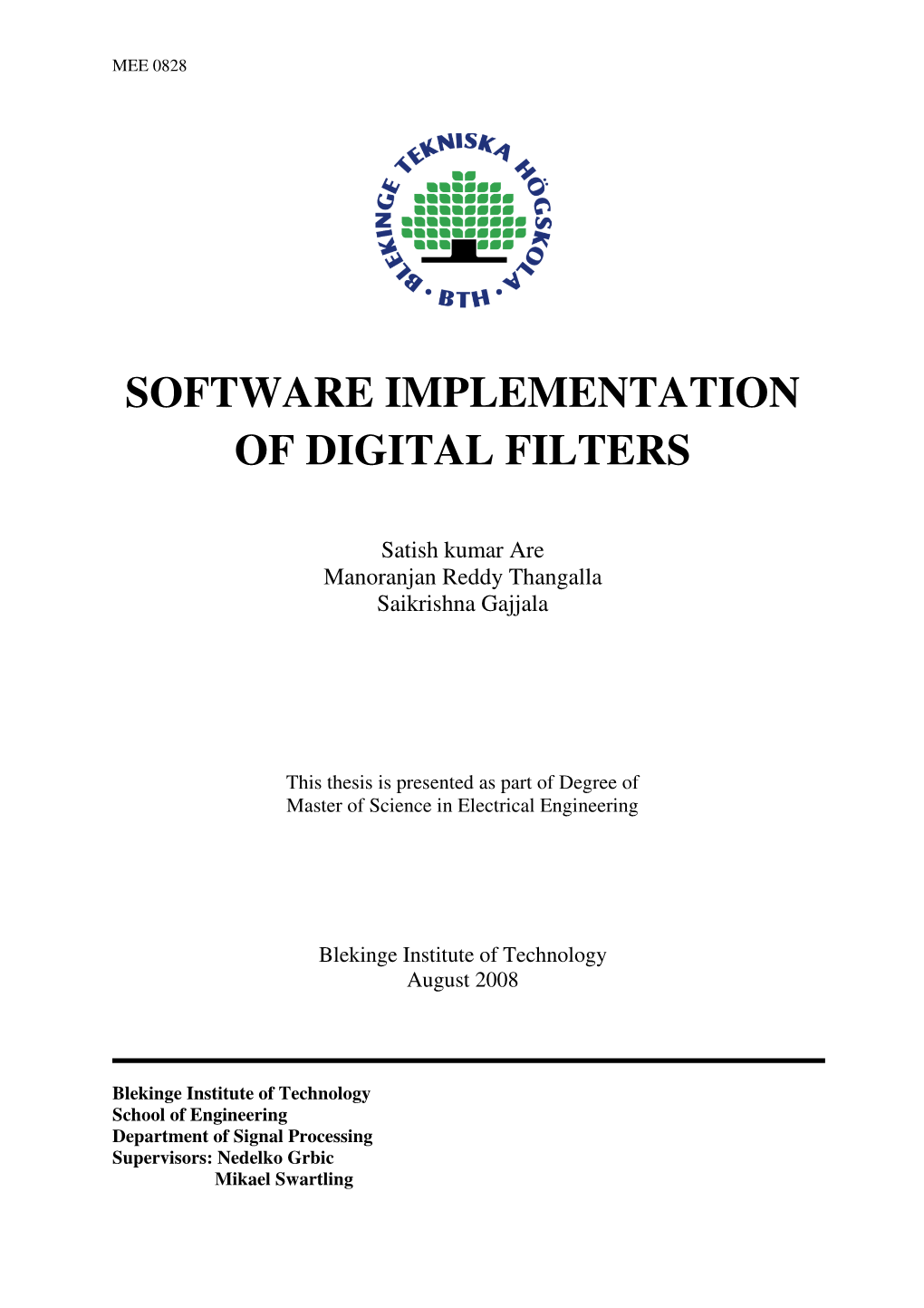 Software Implementation of Digital Filters Using Matlab GUI in a User Friendly Environment
