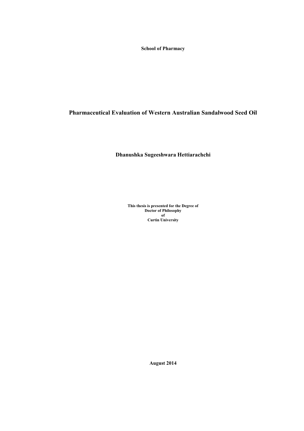 Pharmaceutical Evaluation of Western Australian Sandalwood Seed Oil