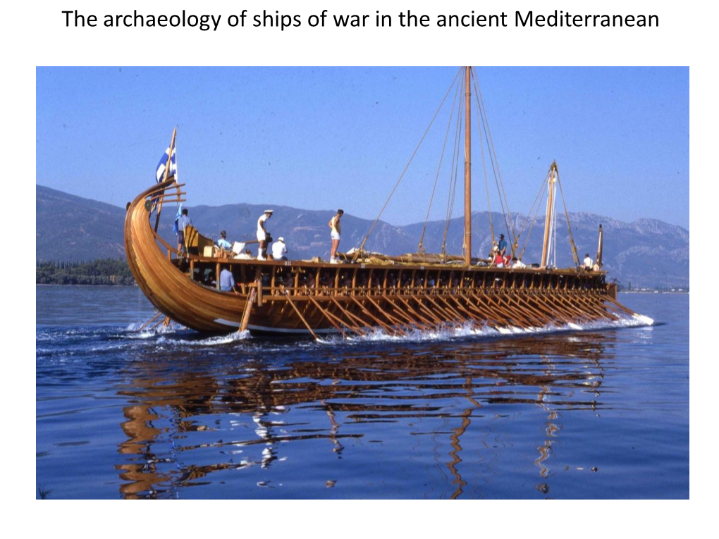 The Archaeology of Ships of War in the Ancient Mediterranean