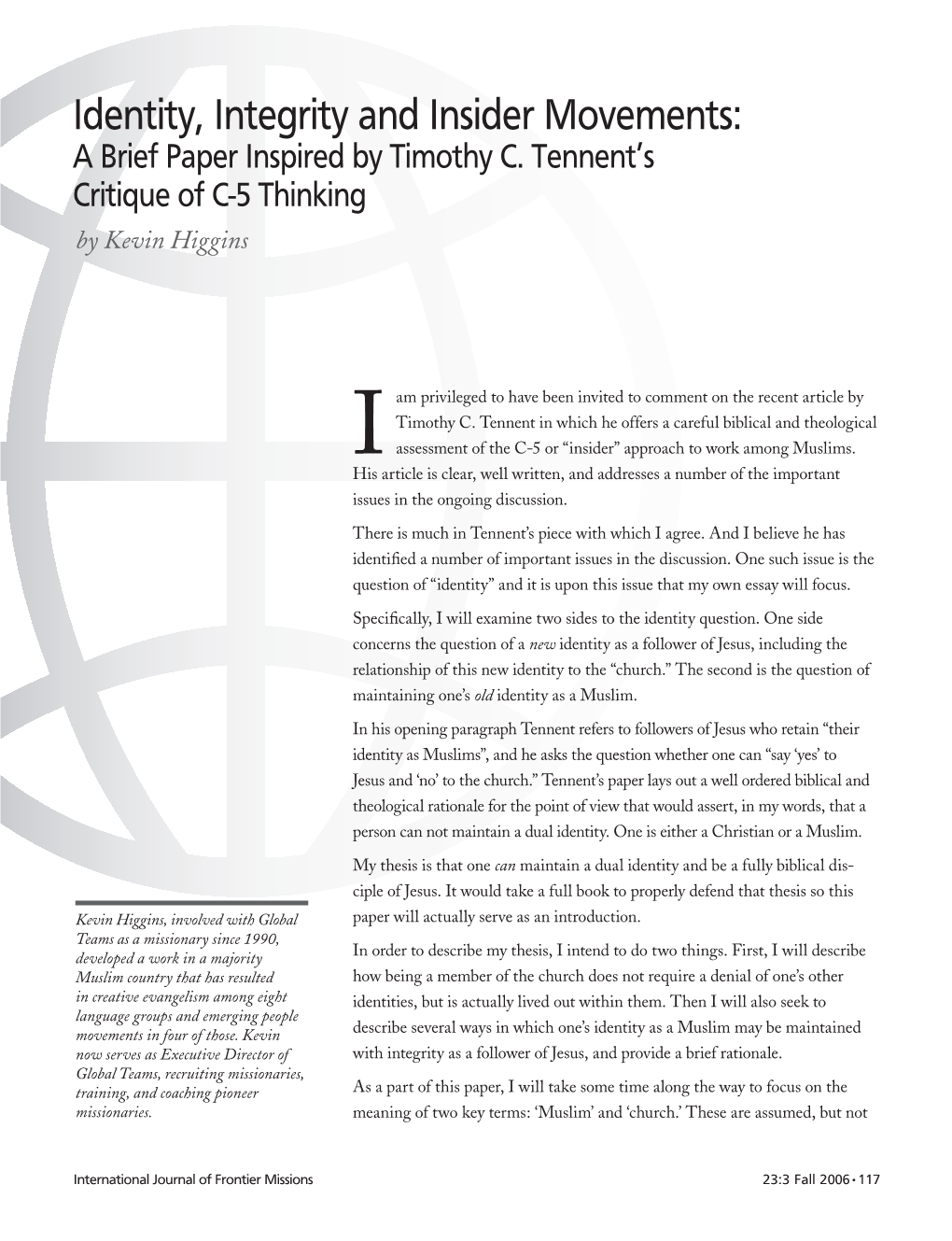 Identity, Integrity and Insider Movements: a Brief Paper Inspired by Timothy C