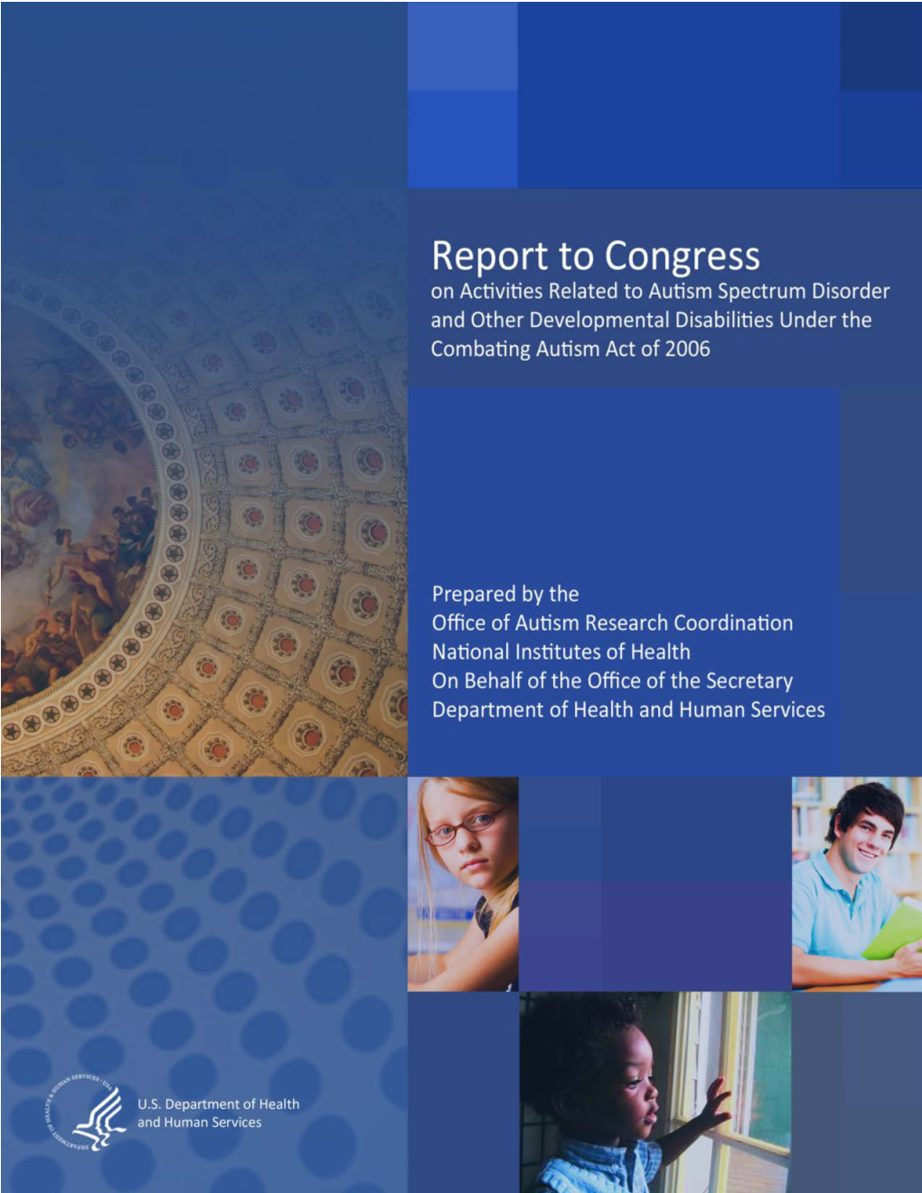 Report to Congress on Activities Related to Autism Spectrum Disorder and Other Developmental Disabilities Under the Combating Autism Act of 2006 (Fy 2006–Fy 2009)
