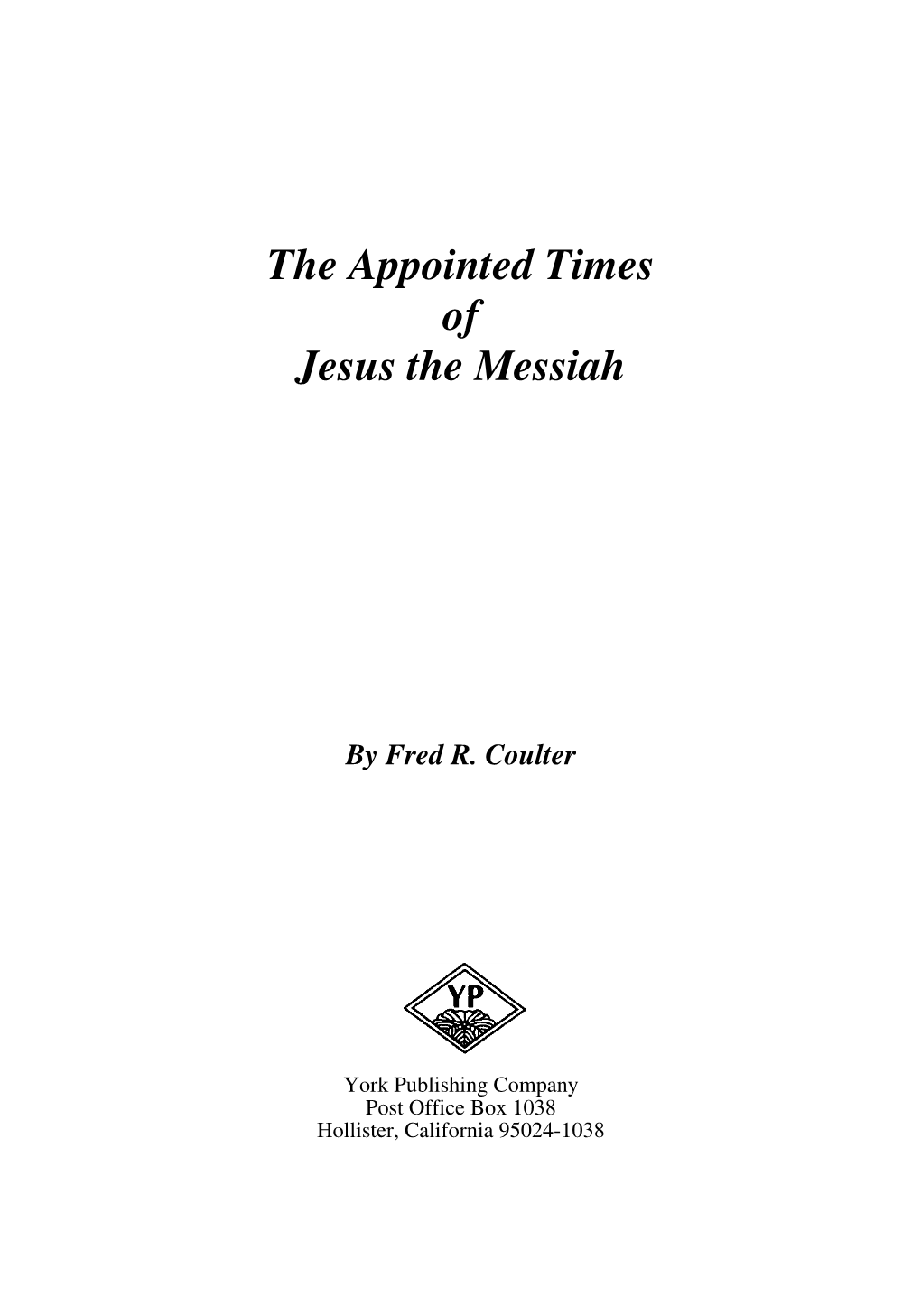 Appointed Times of Jesus the Messiah
