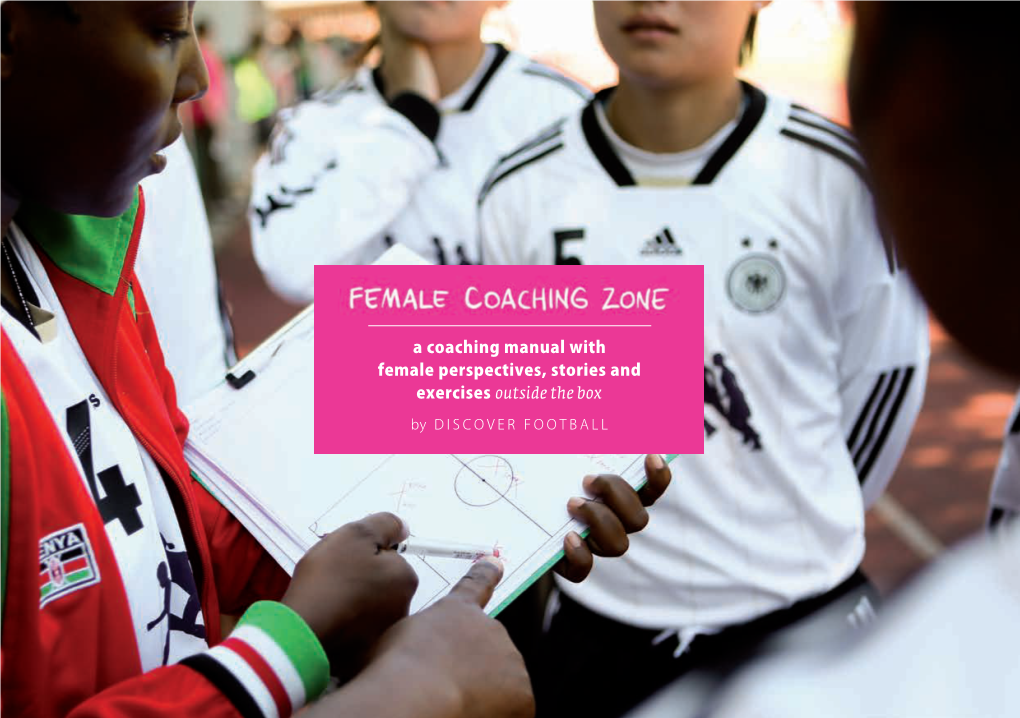 A Coaching Manual with Female Perspectives, Stories and Exercises Outside the Box by DISCOVER FOOTBALL 2 3