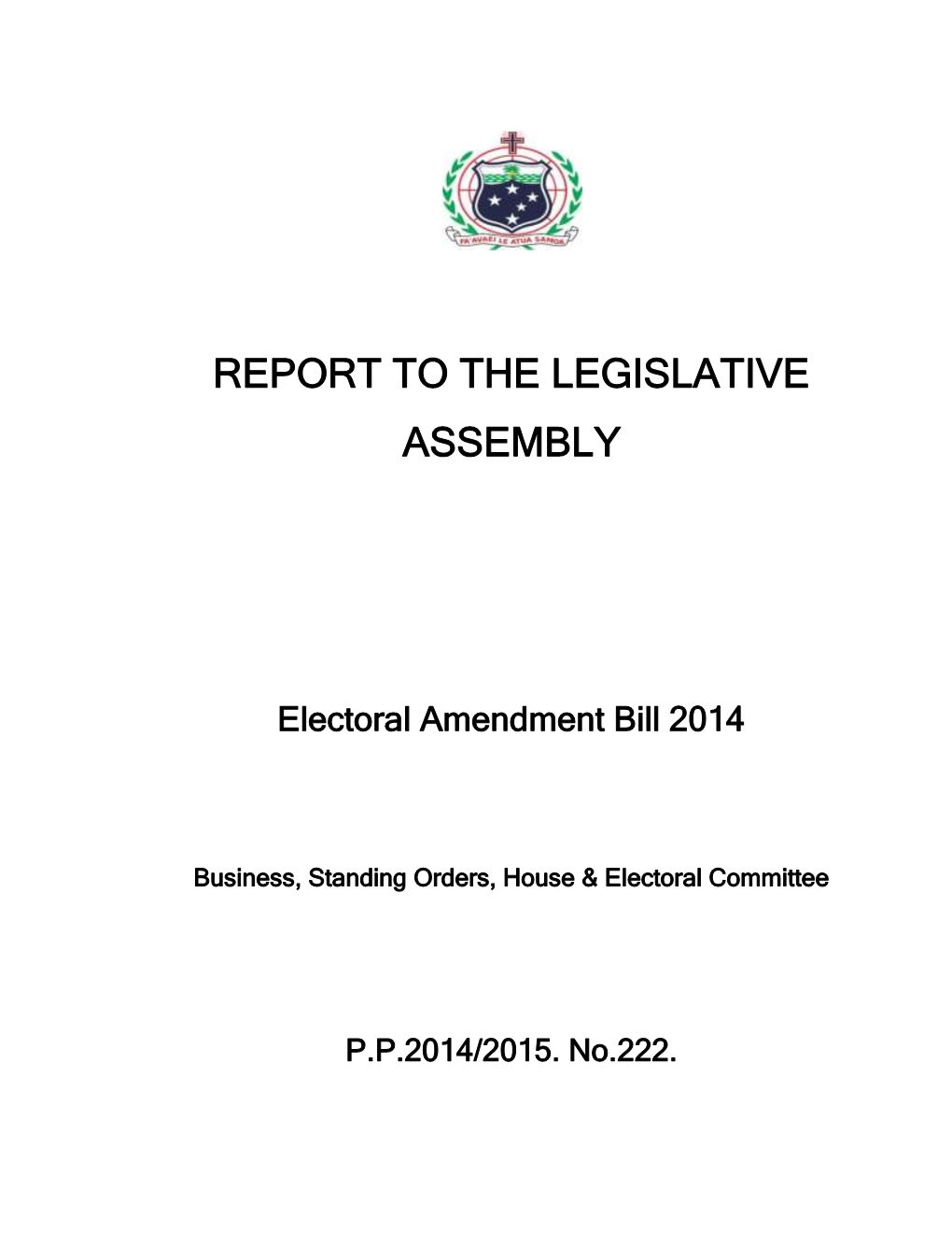 Report to the Legislative Assembly in Accordance with Standing Orders2