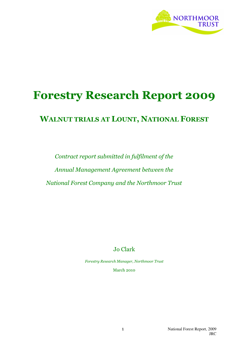 Forest Research Report 2009 Walnut Trials at Lount, National Forest