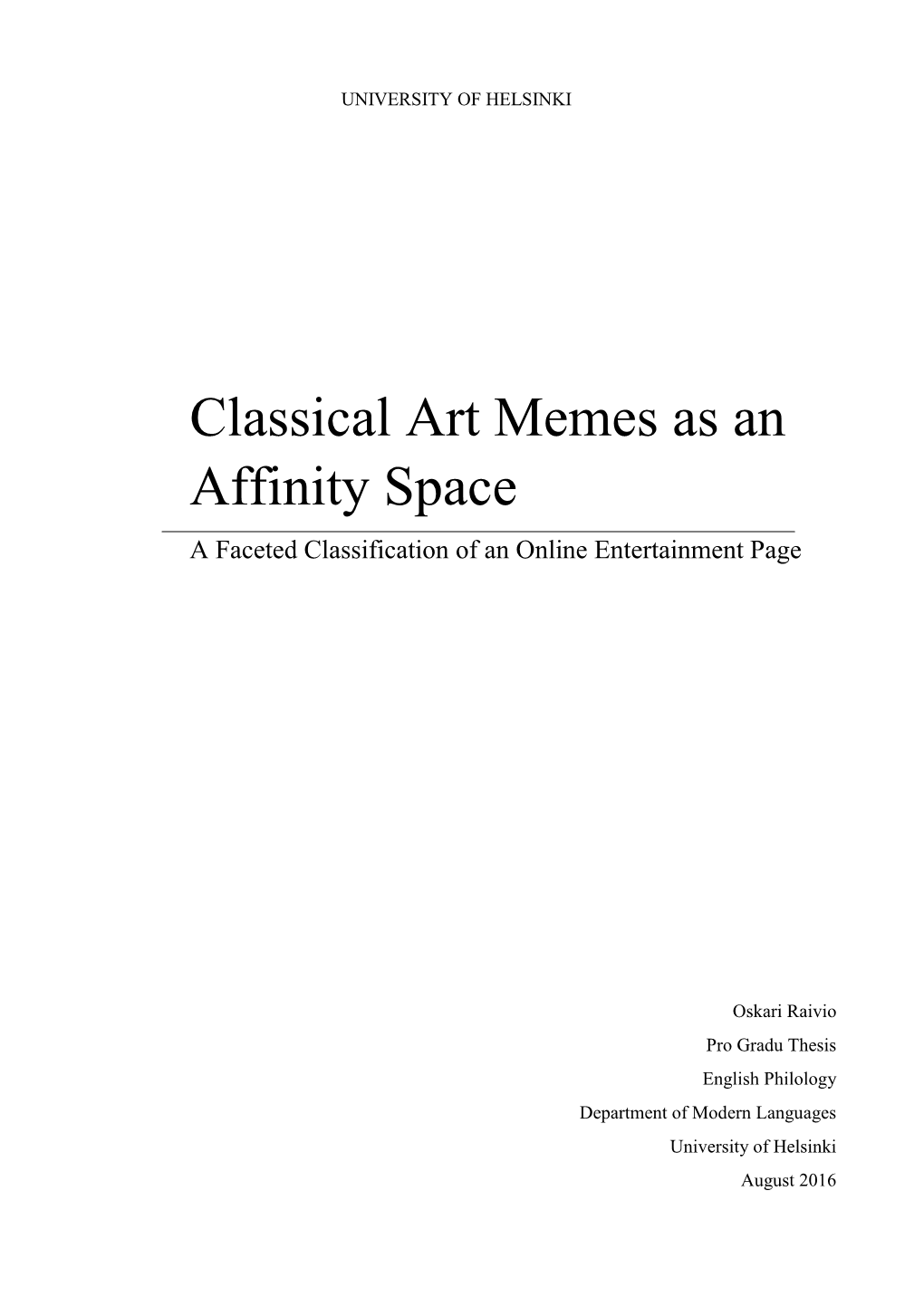 Classical Art Memes As an Affinity Space a Faceted Classification of an Online Entertainment Page