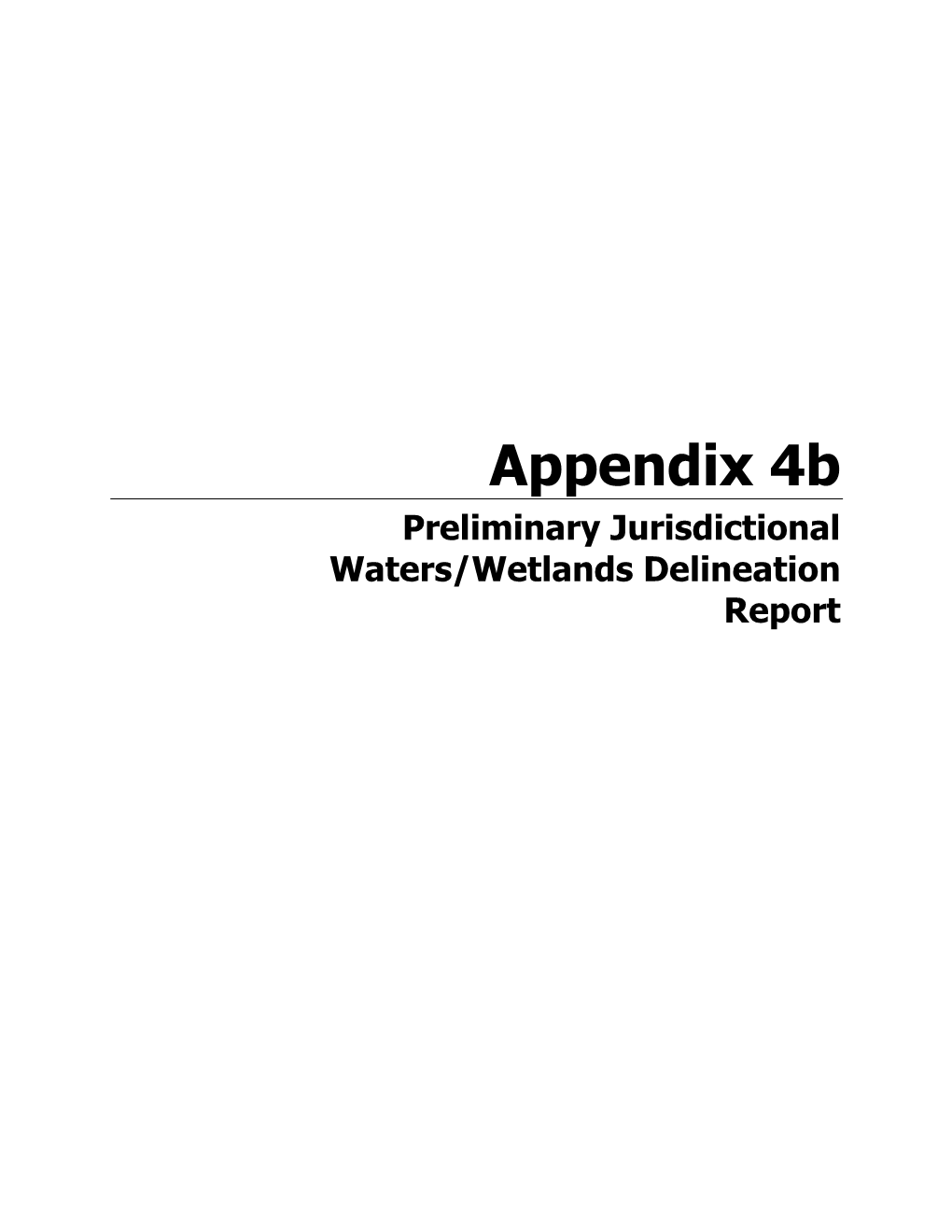 Appendix 4B Preliminary Jurisdictional Waters/Wetlands Delineation Report