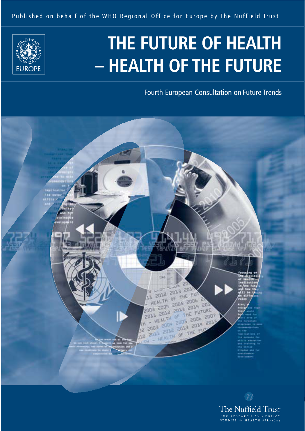 The Future of Health – Health of the Future