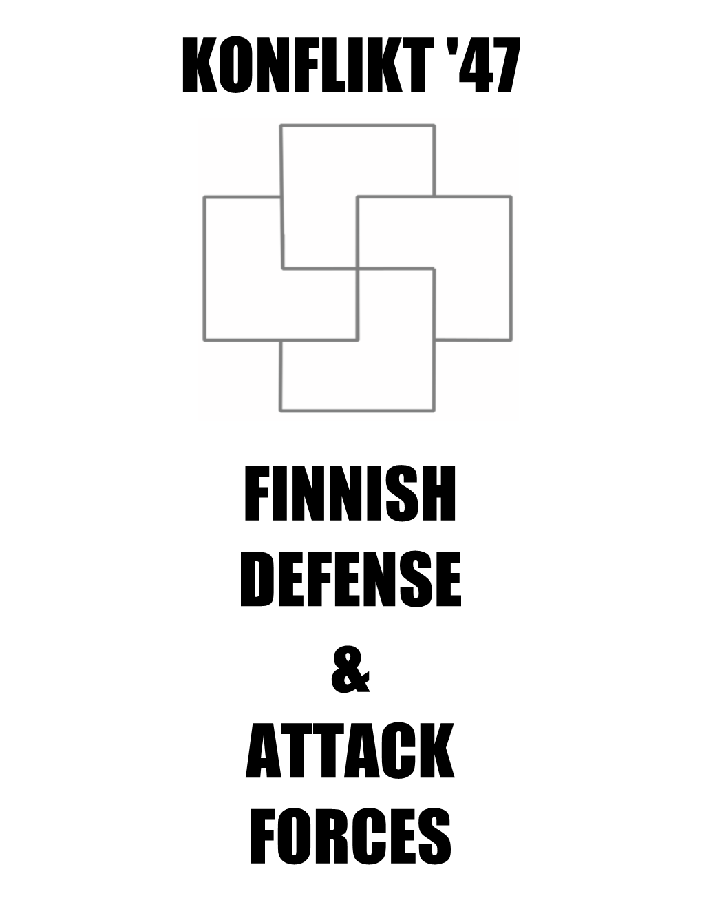 47 Finnish Defense & Attack Forces
