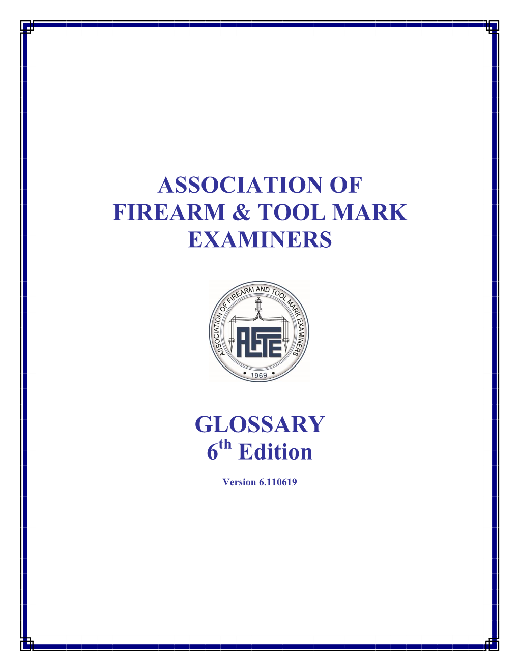 Association of Firearm & Tool Mark Examiners Glossary 6