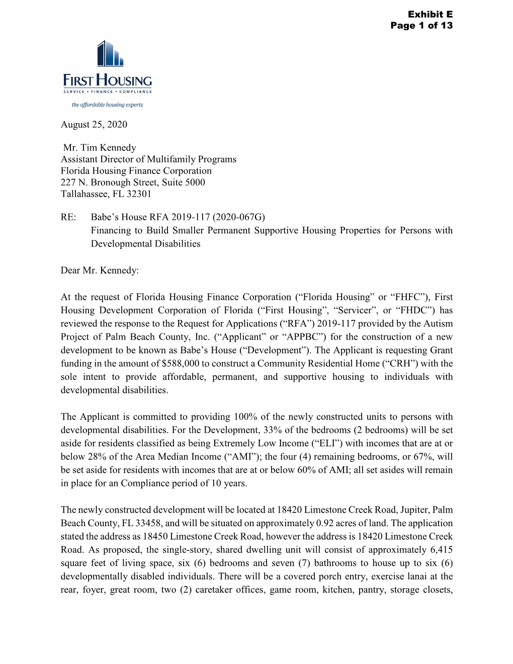 August 25, 2020 Mr. Tim Kennedy Assistant Director of Multifamily Programs Florida Housing Finance Corporation 227 N. Bronough